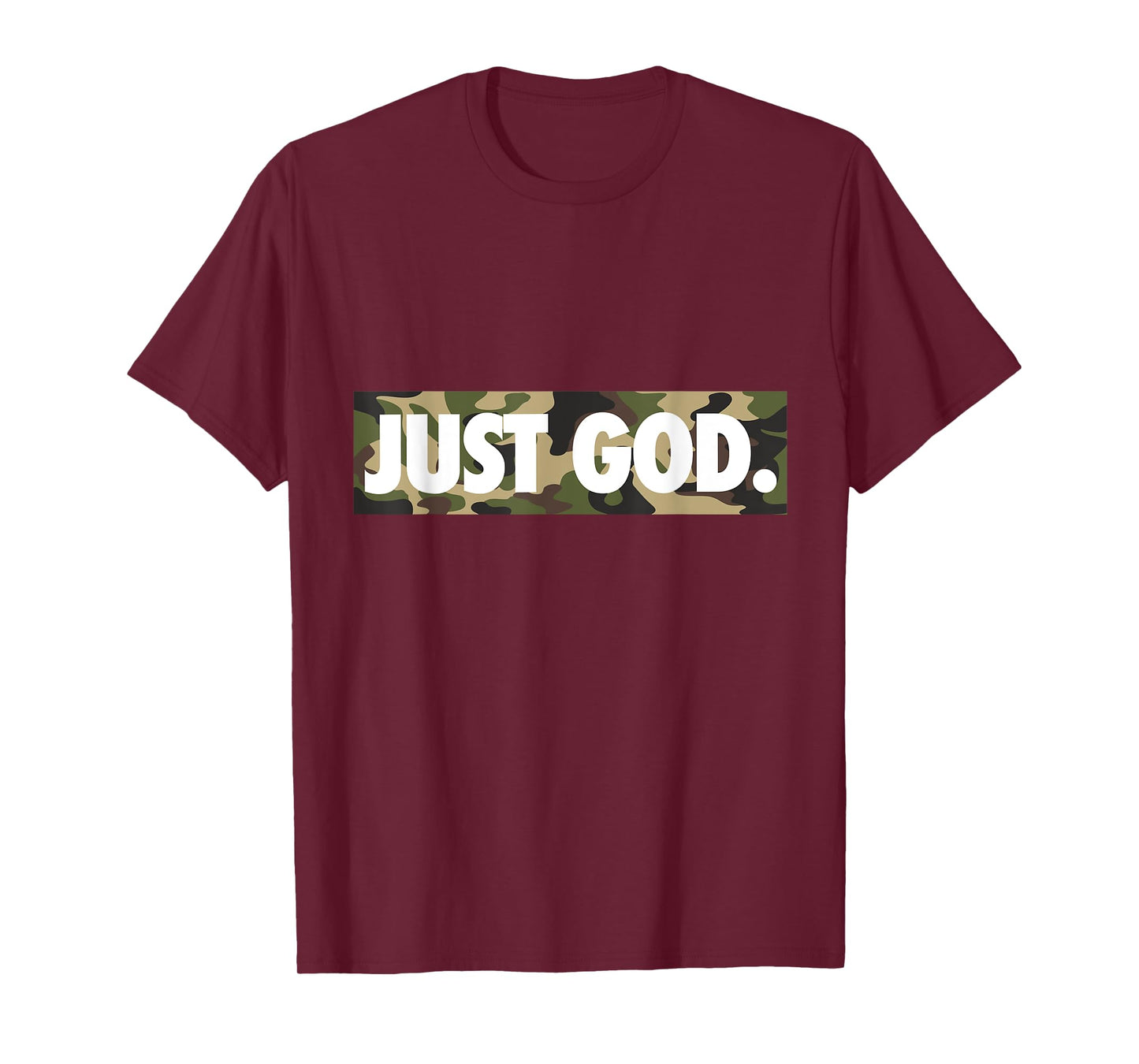 Just God, God Is Dope, Camouflage, Faith, Christian T-Shirt