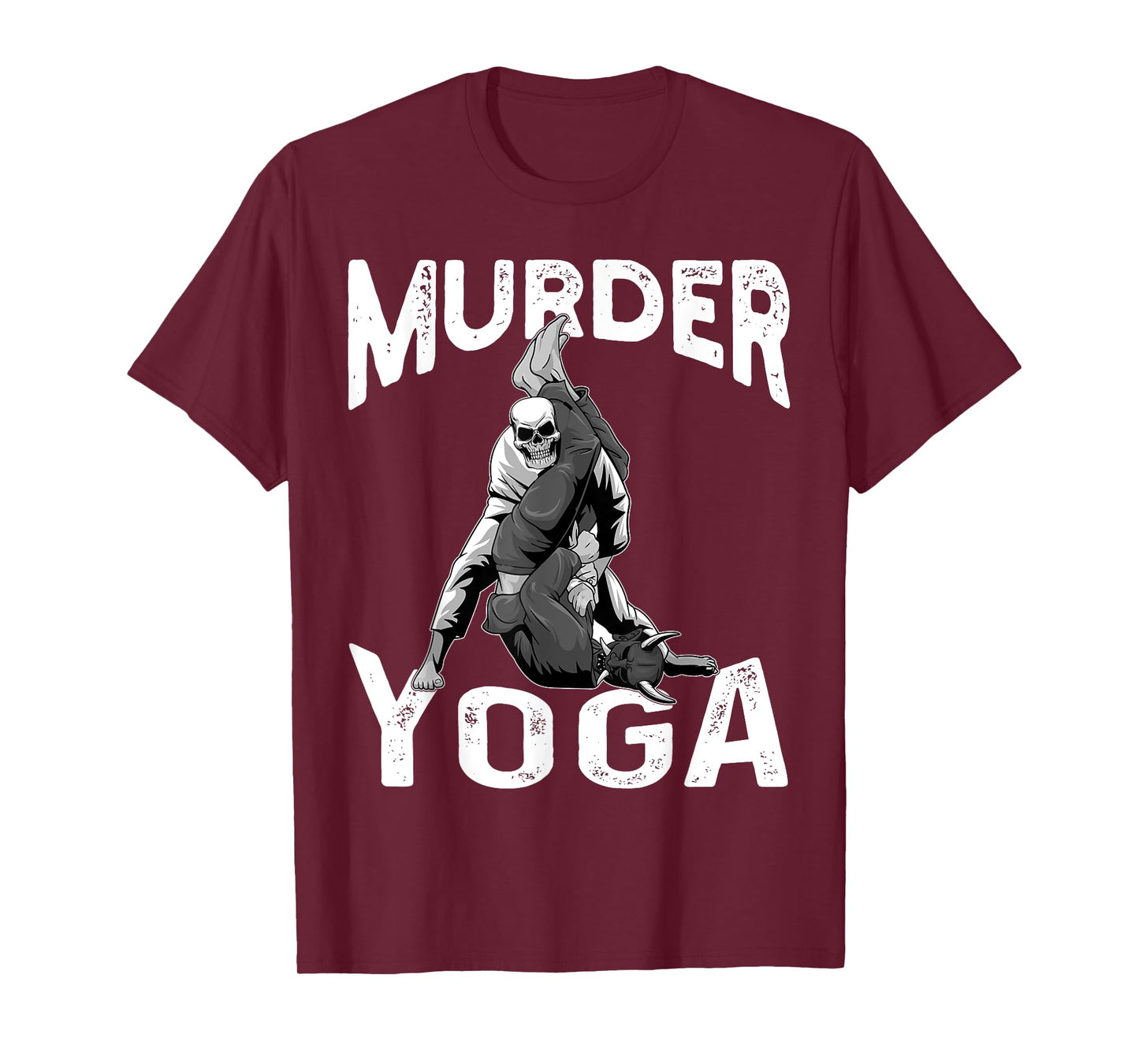 Murder Yoga BJJ Brazilian Jiu Jitsu BJJ Grappling NoGi T-Shirt