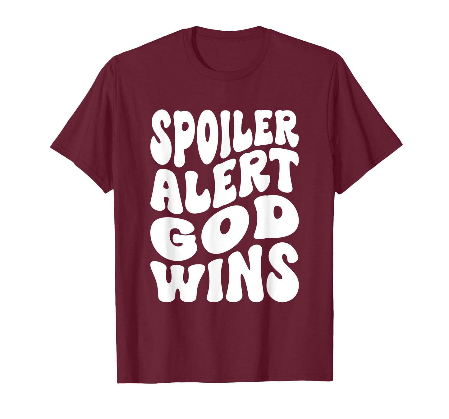 Spoiler Alert God Wins Inspirational Christian Faith T-Shirt