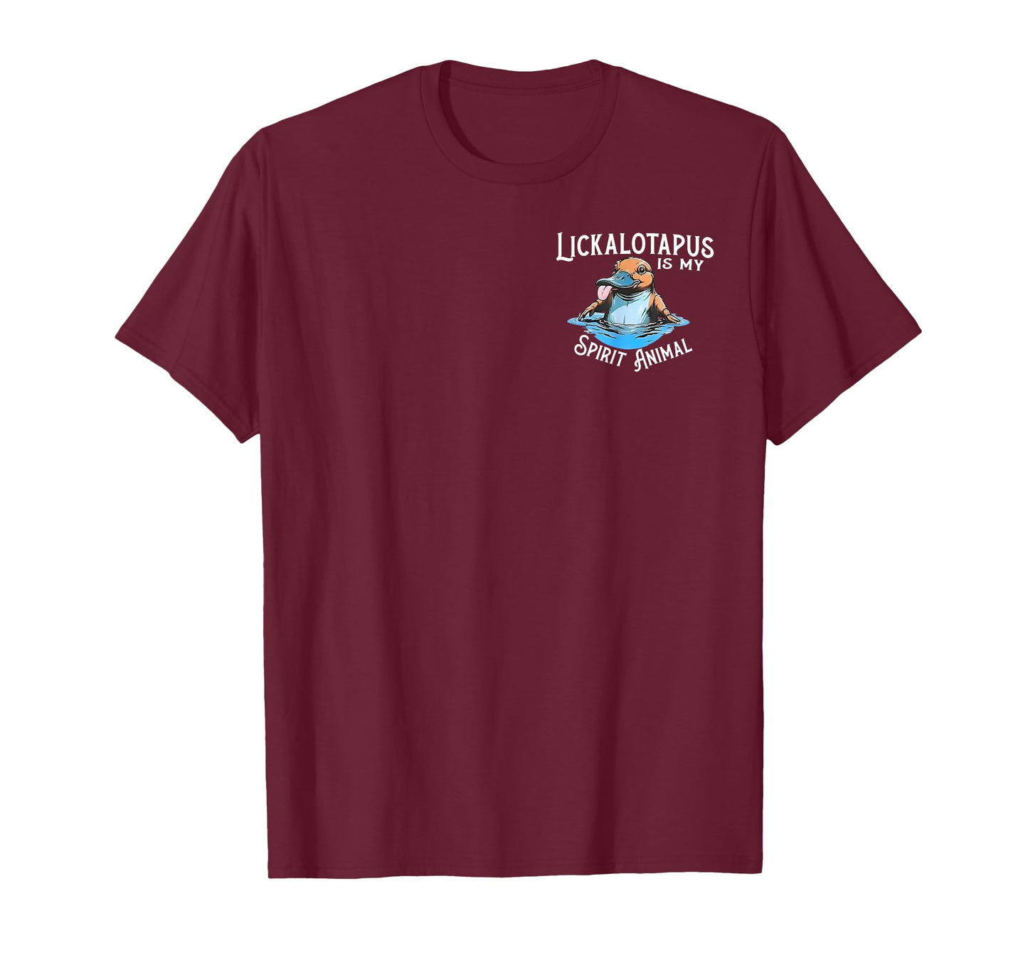 Lickalottapus Is My Spirit Animal - Front and Back T-Shirt