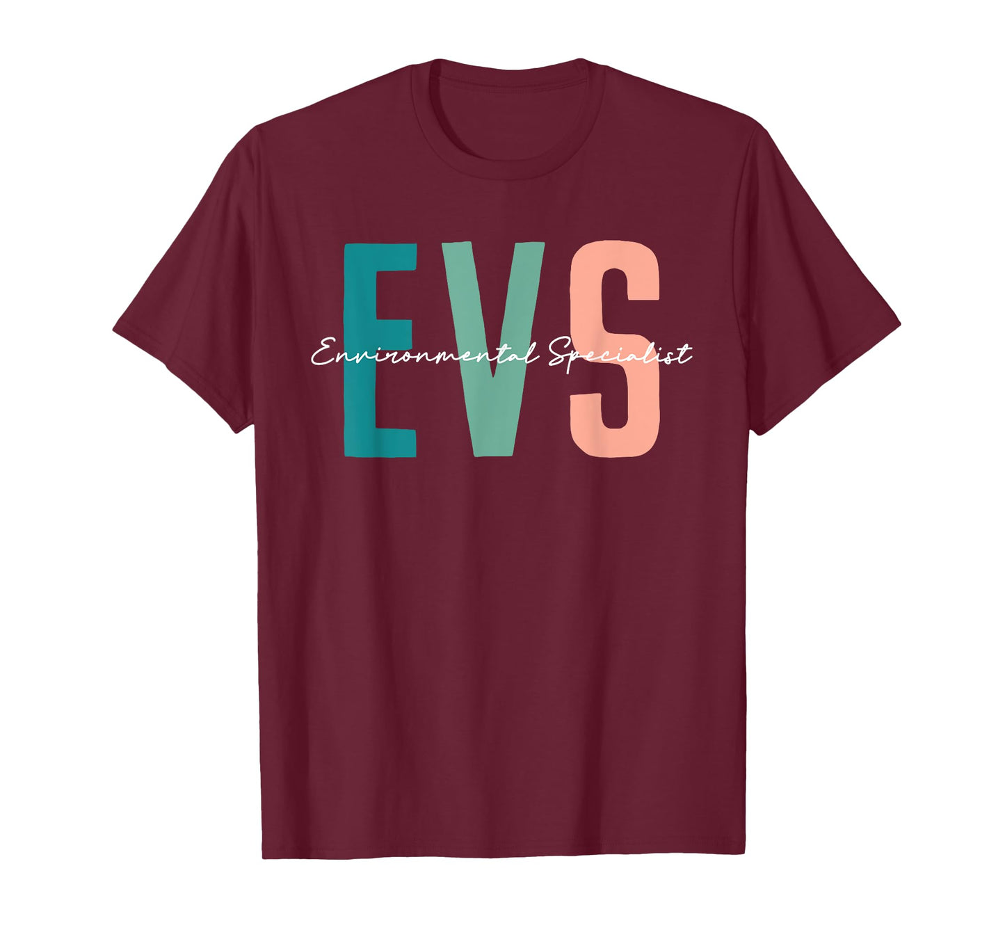 EVS Job Environmental Specialist Love EVS Life Nursing T-Shirt