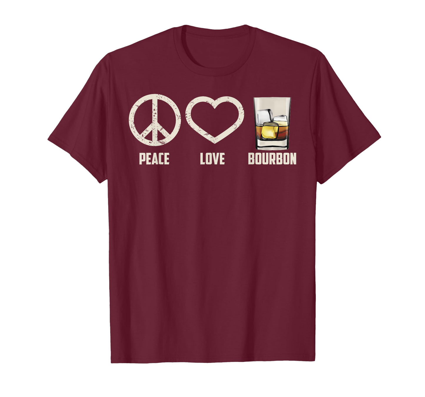 Peace Love Bourbon Shirt | Cool Whiskey Drinkers Gag Gift T-Shirt