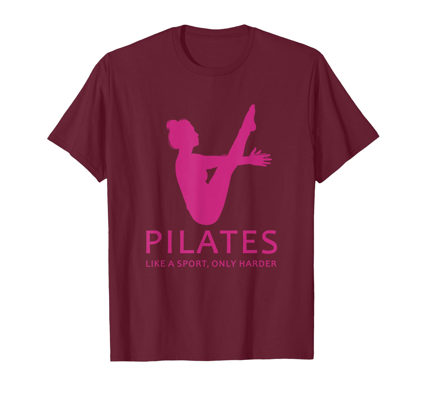 Pilates Like A Sport Only Harder Funny Contrology Saying Gag T-Shirt
