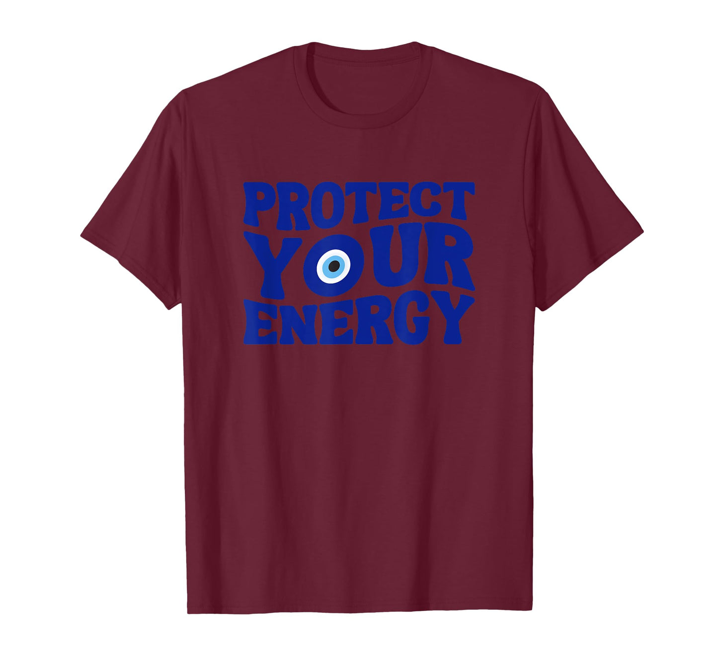 Protect Your Energy Evil Eye Spiritual Positive Vibes T-Shirt