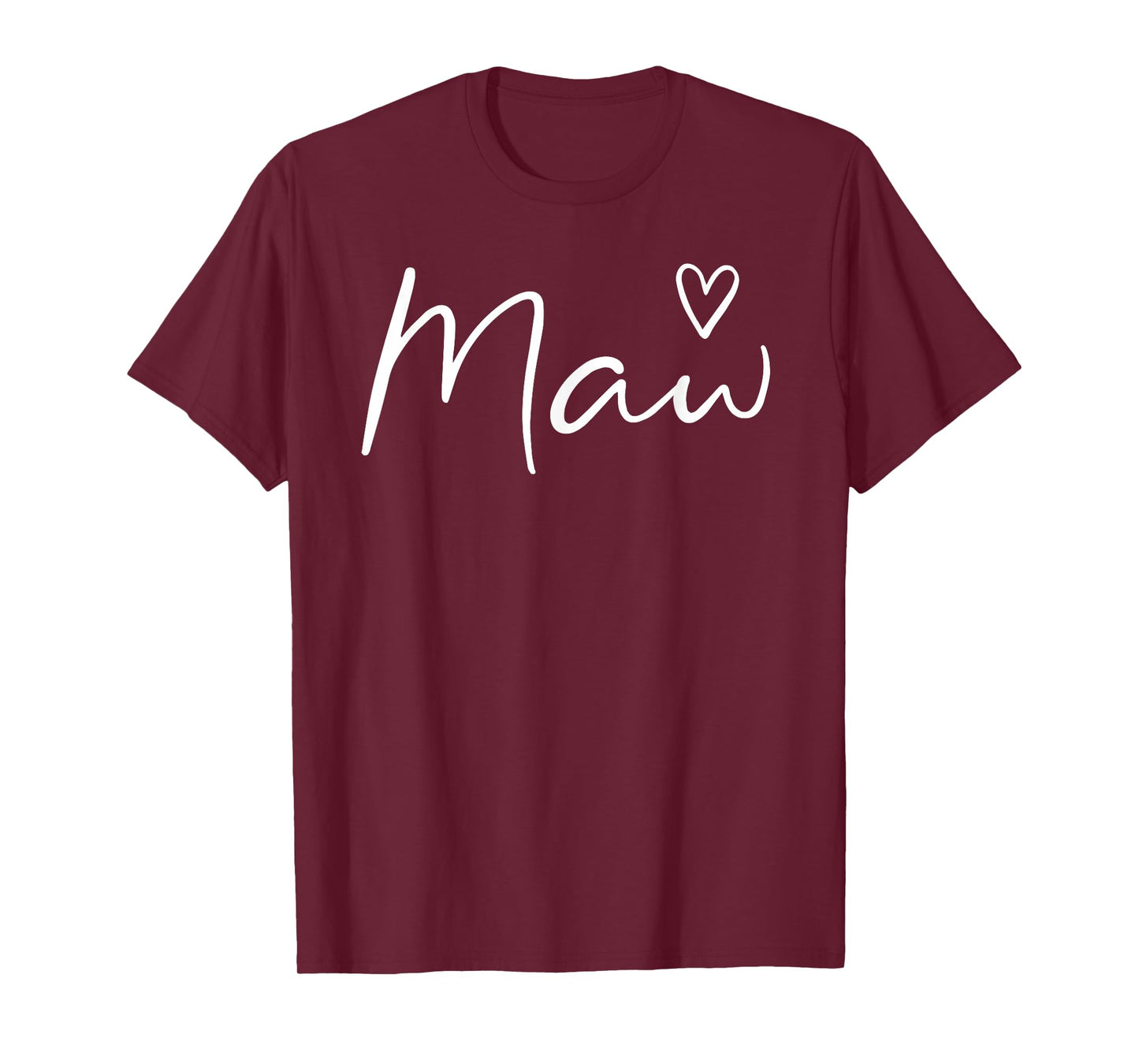 Maw Gifts For Women Grandma Heart Mother's Day Maw T-Shirt