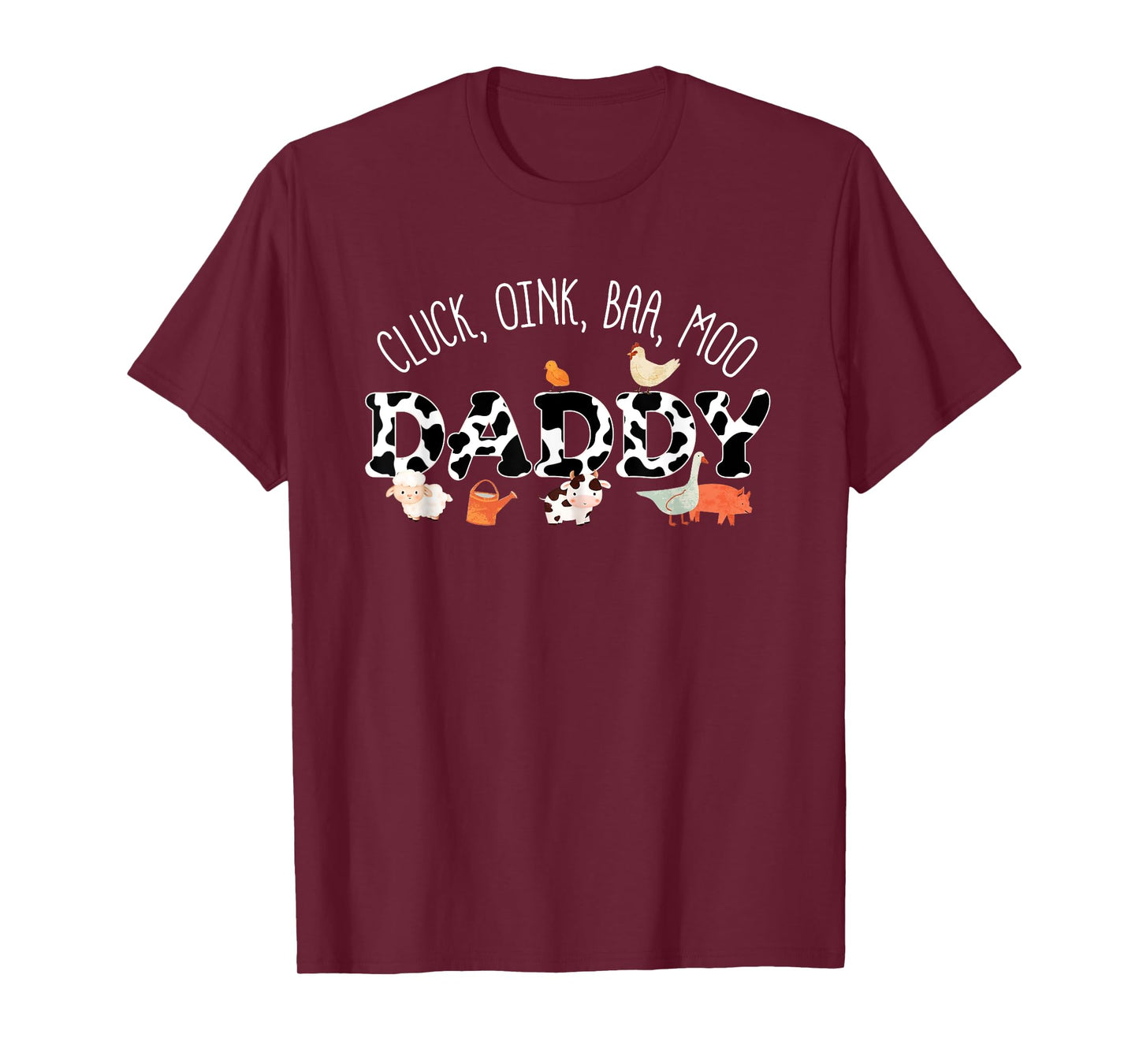 Mens Cluck Oink Baa Moo Daddy Farm Birthday Family Matching T-Shirt