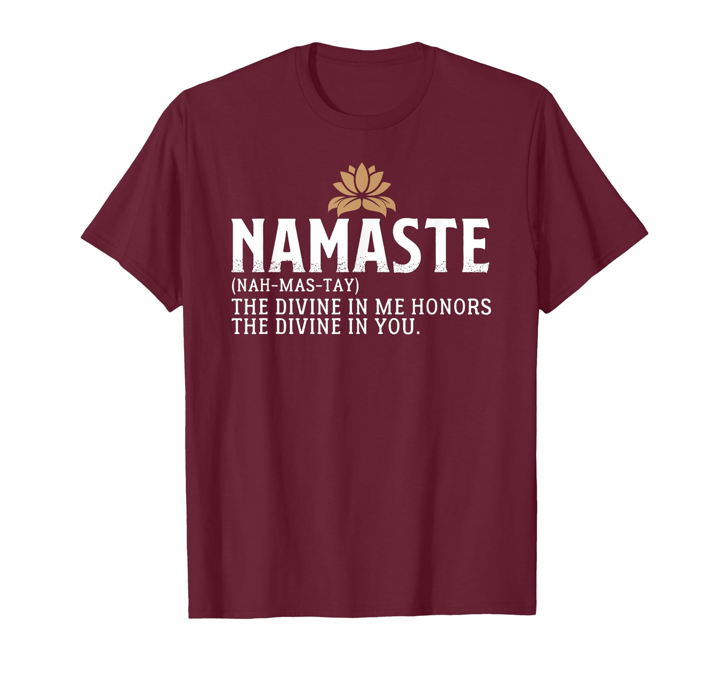 Namaste Definition The Divine In Me Honors The Divine In You T-Shirt