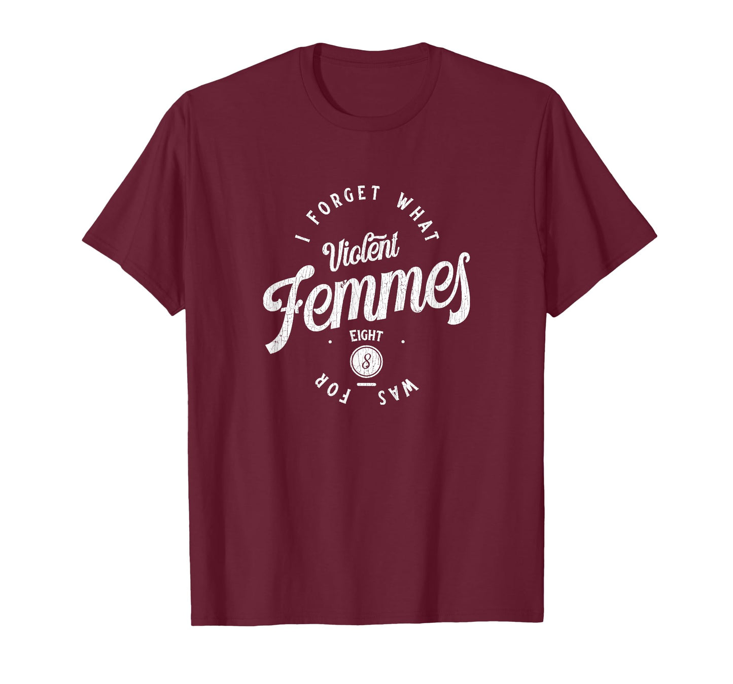 Vintage I Forget What Eight Was For Funny Sarcastic T-Shirt