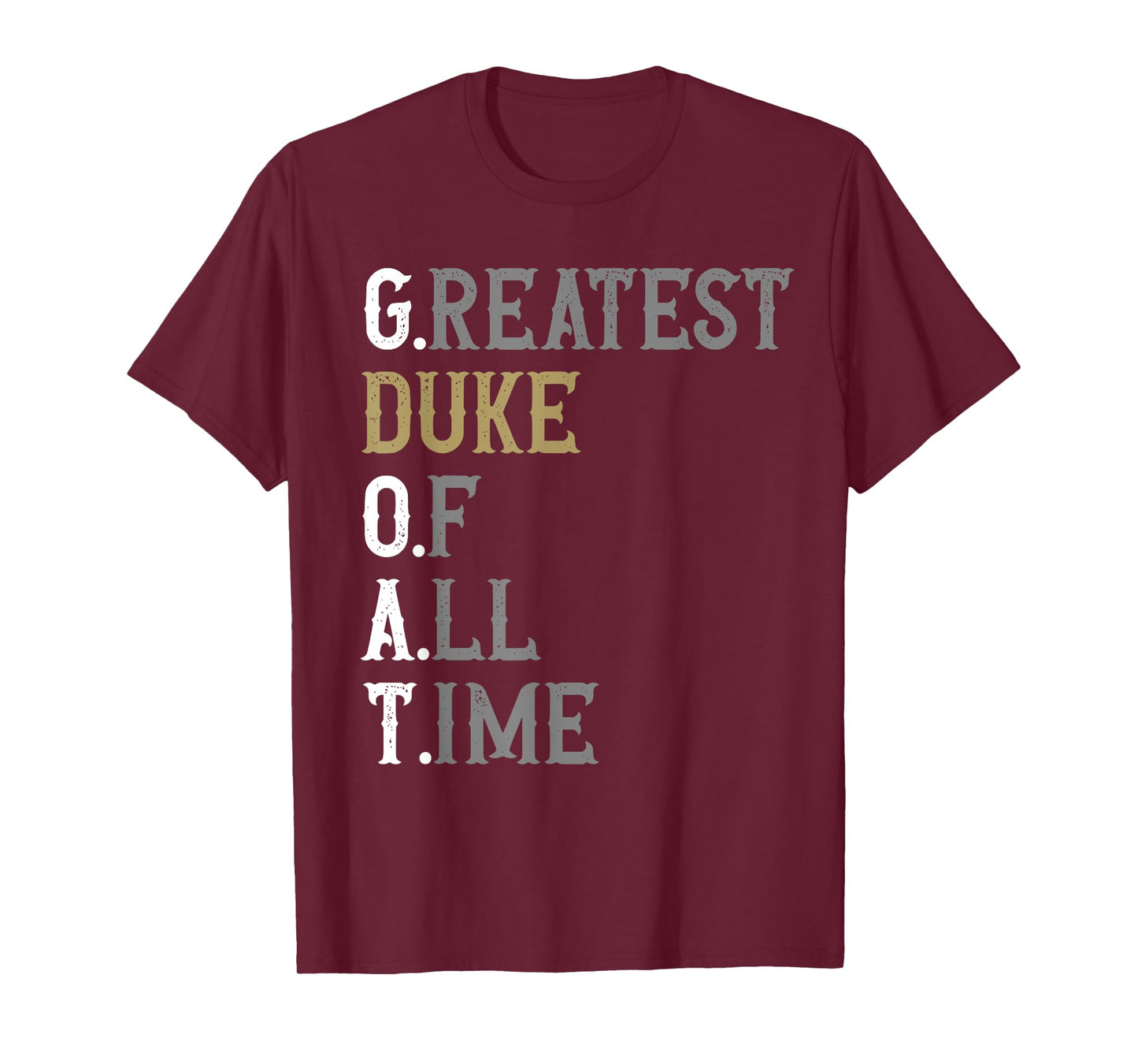 Greatest Duke of all time | GOAT | Duke T-Shirt