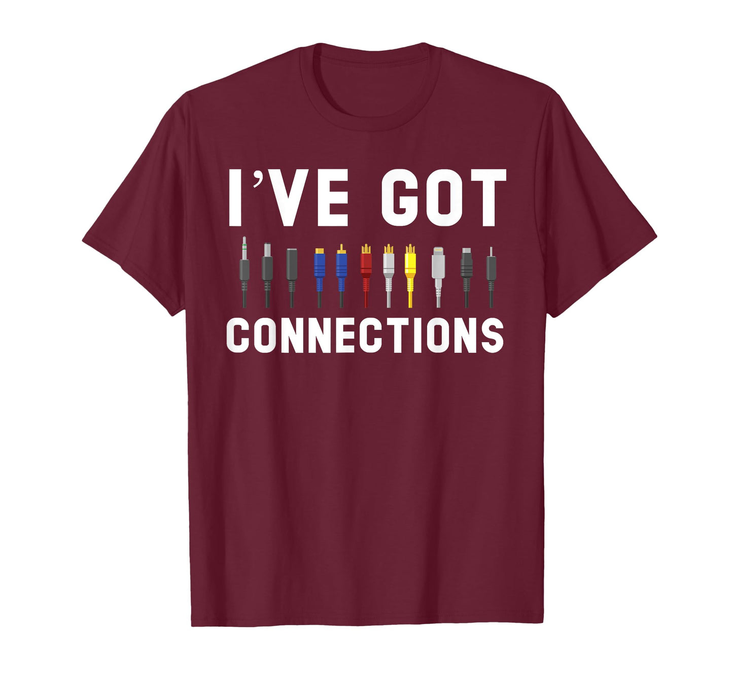 I've Got Connections Information Technology Specialist T-Shirt