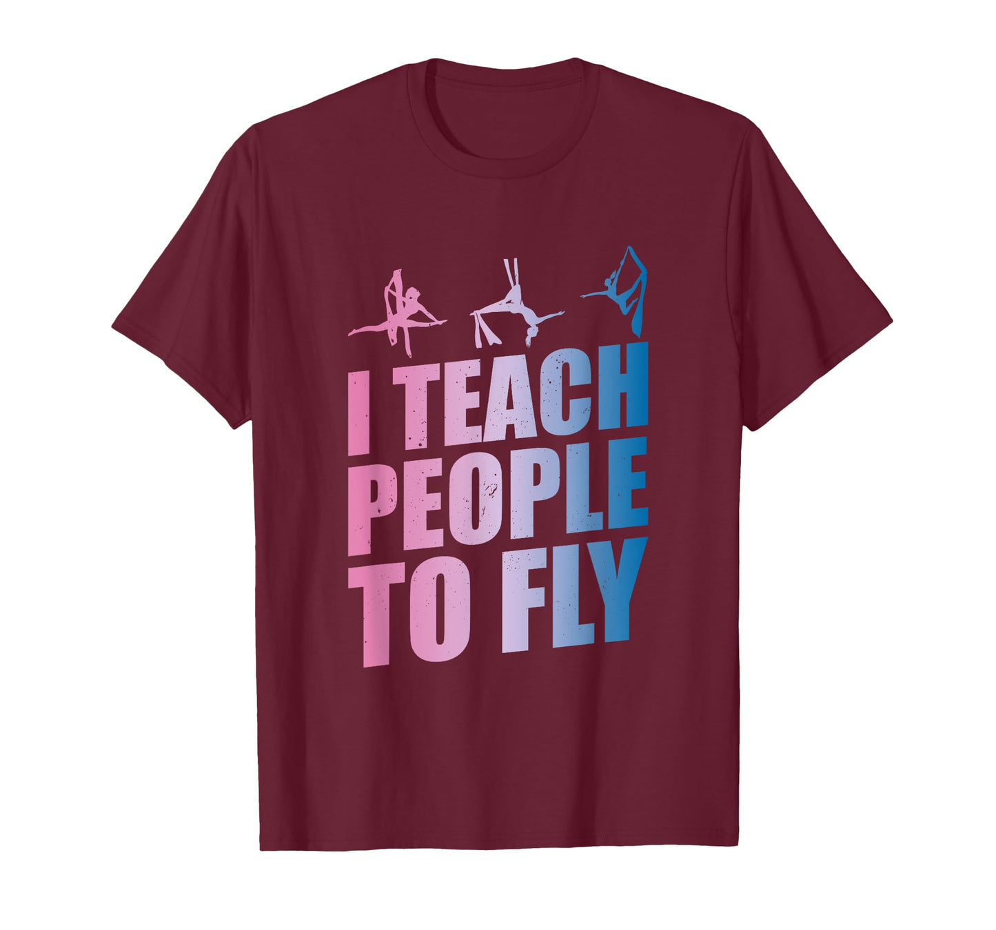 Aerialist Instructor | Aerial Yoga Teacher | Silk Acrobatics Men Women Kids T-Shirt