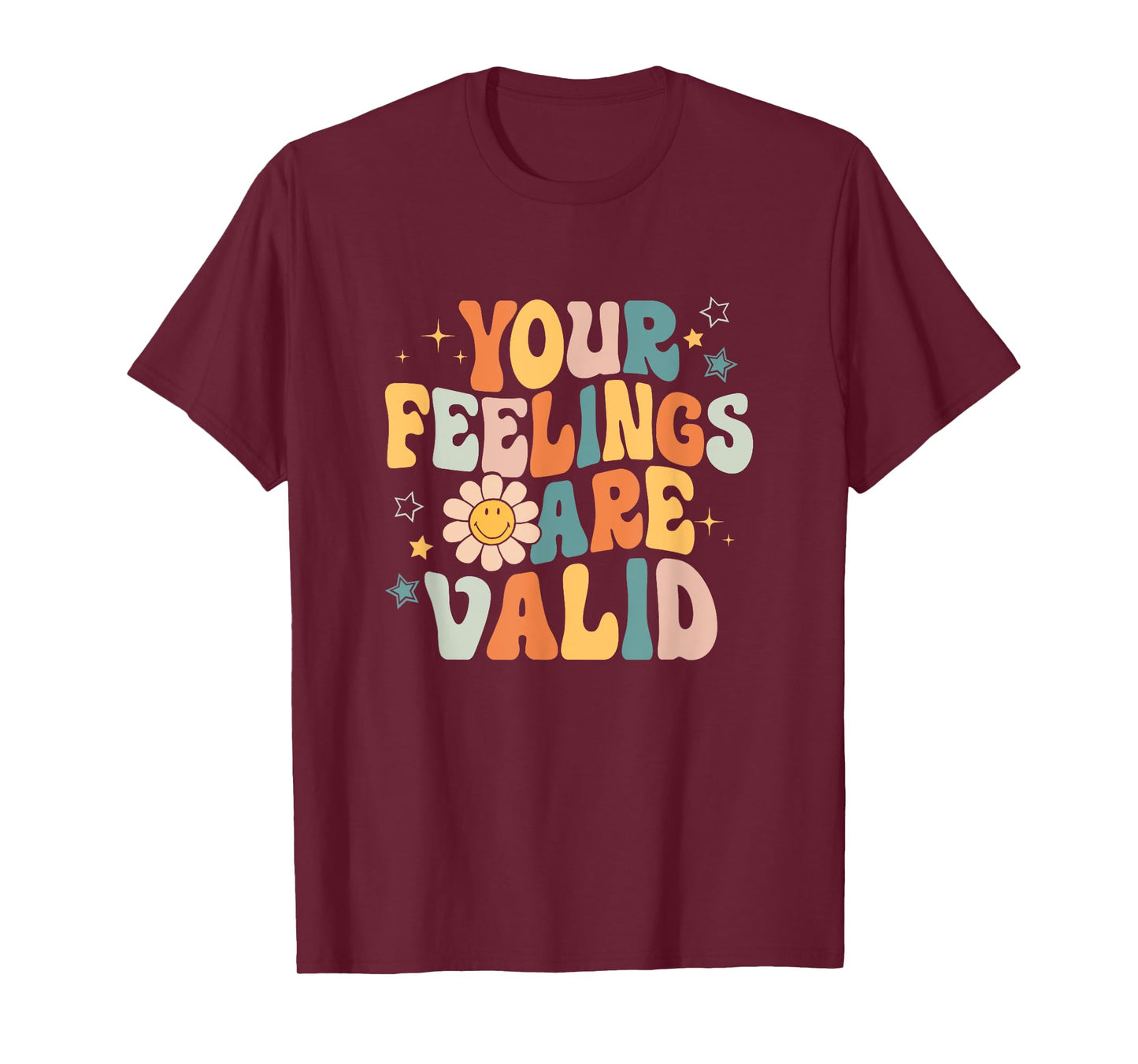 Your Feelings Are Valid Mental Health Matters Mental Health T-Shirt