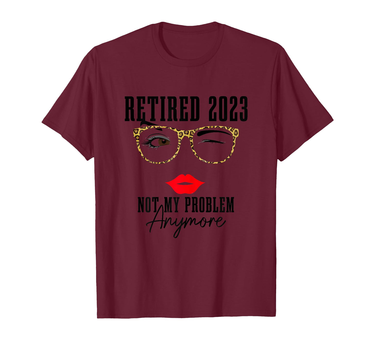 Womens Grey Funny Vintage Retirement T-Shirt - Retired 2023 Not My Problem Anymore - Classic Fit, Short Sleeve