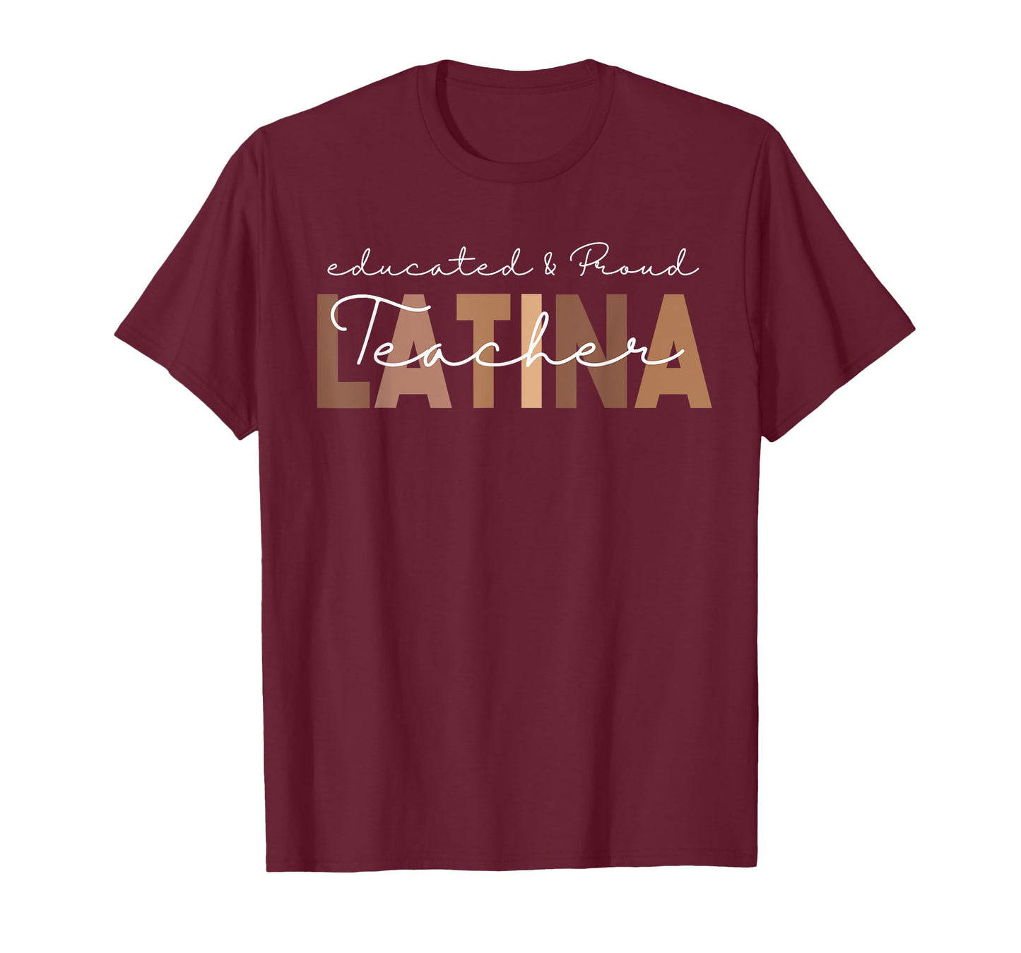 Latina Teacher Maestra educated & Latino Teachers Women T-Shirt