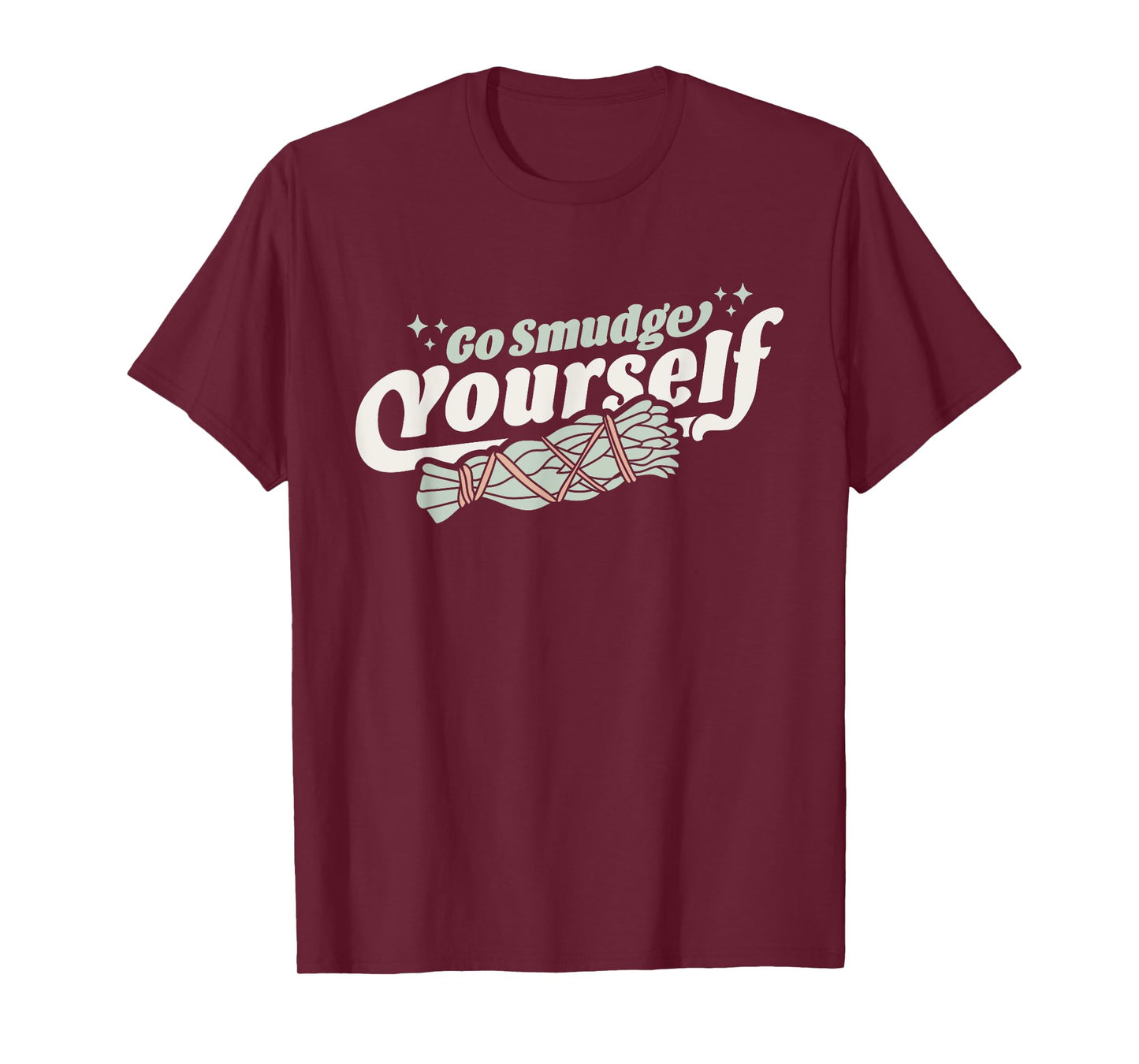 Go Smudge Yourself - Cleansing Sage Smudge Stick Feather T-Shirt