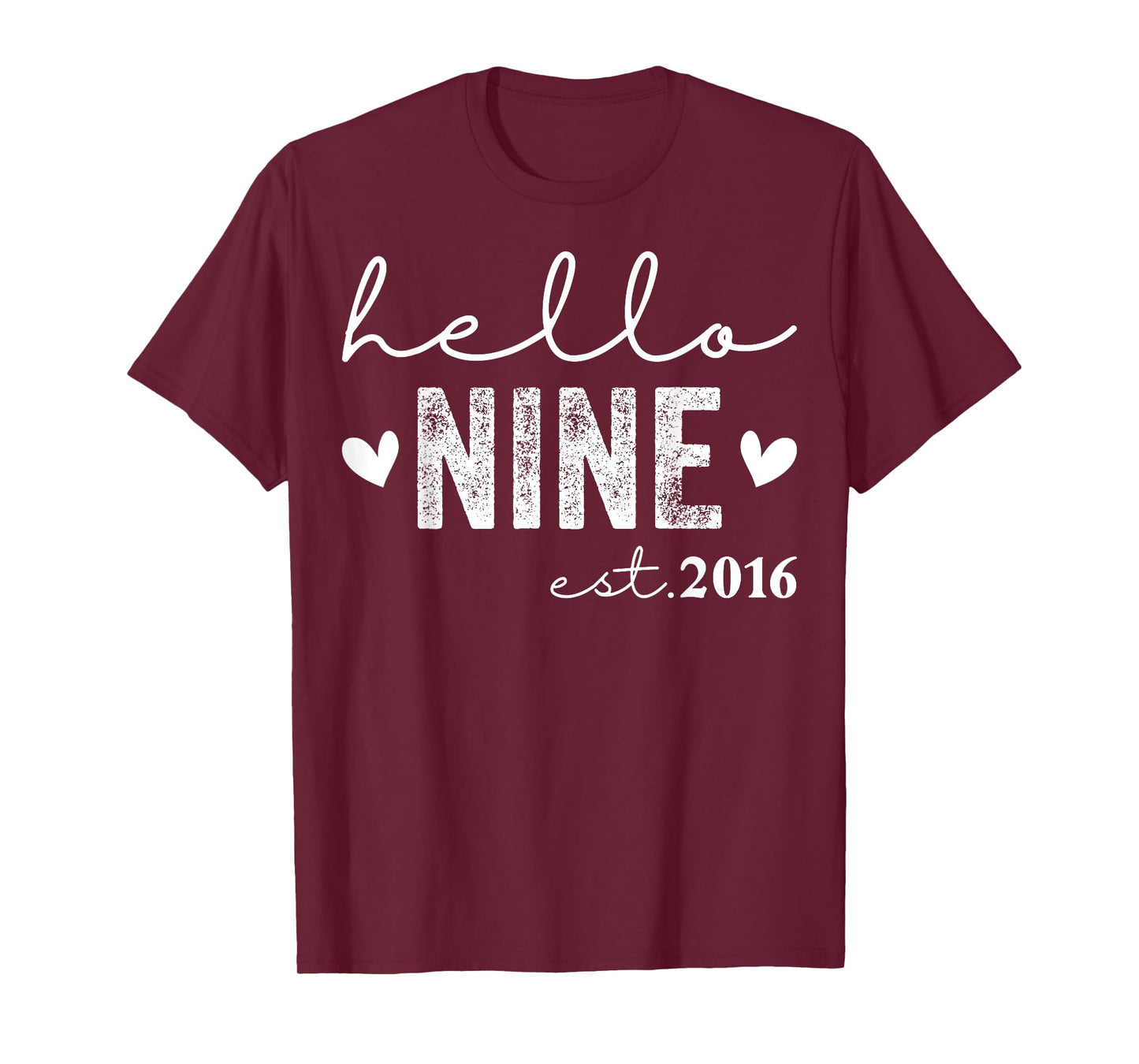 Hello Nine Est 2016 9 Years Old 9th Birthday Girls Boys T-Shirt