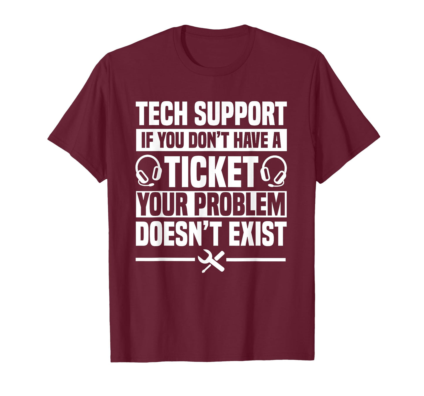 Tech Support Ticket IT Call Center Agent Help Desk T-Shirt