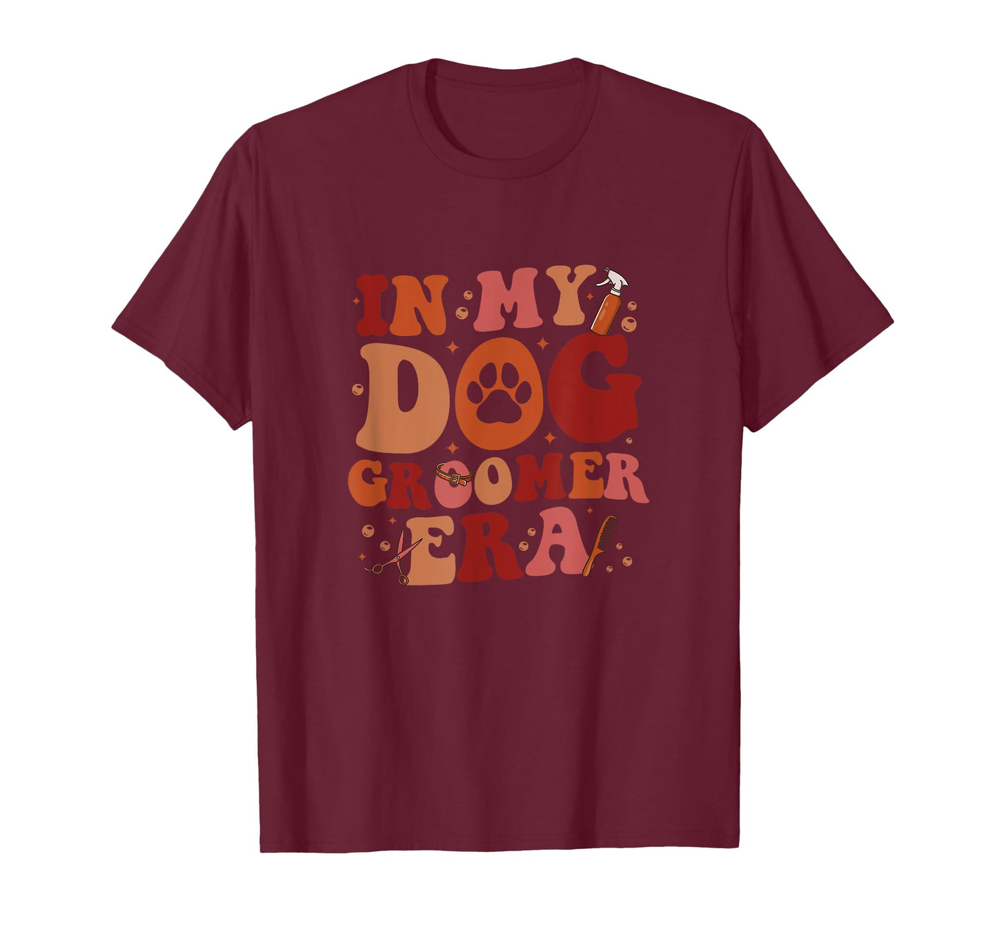 In My Dog Groomer Era Groovy Funny Dog Grooming Pet Stylist Men Women T-Shirt