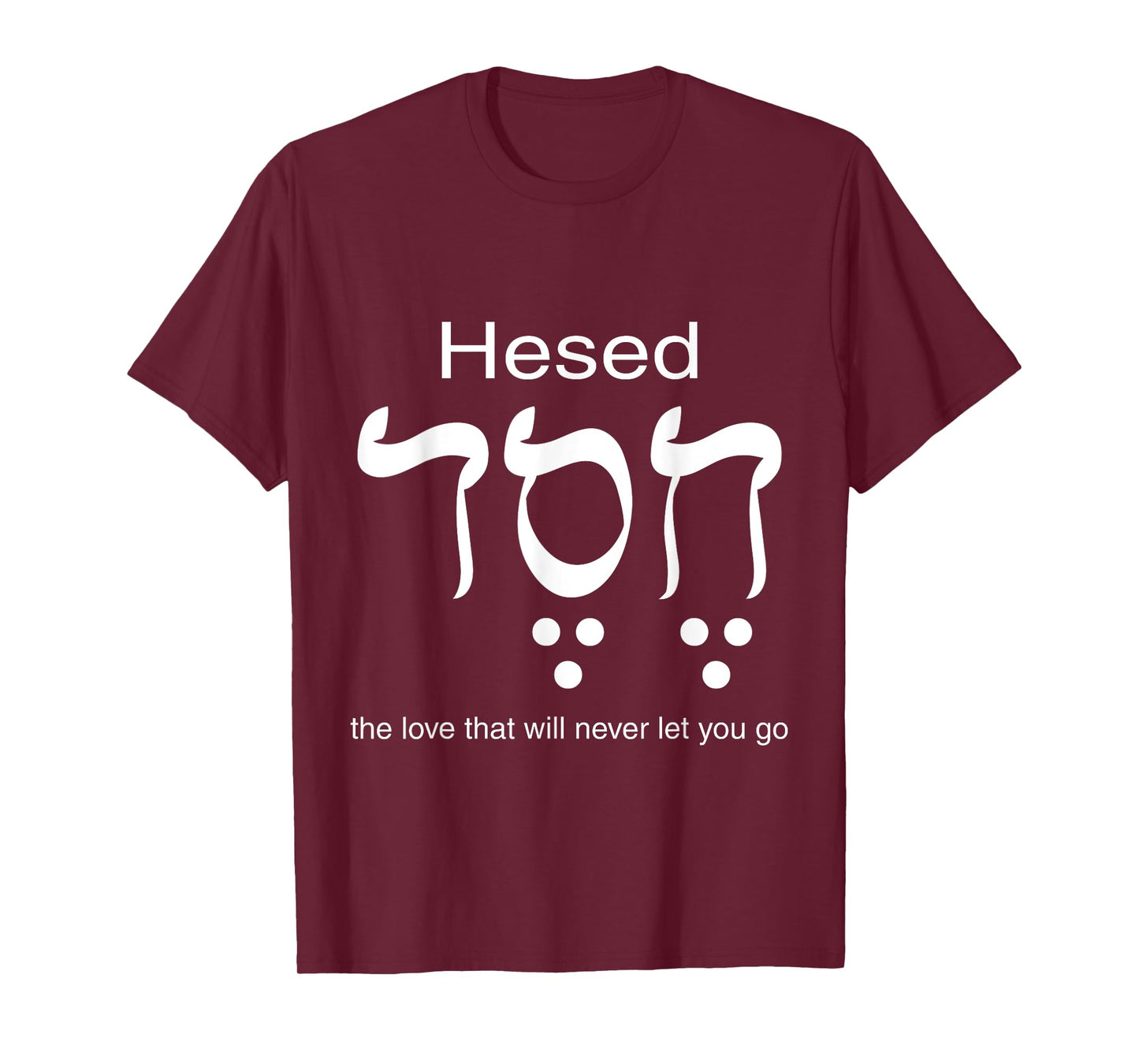 Hesed Chesed in Hebrew Letters T-Shirt