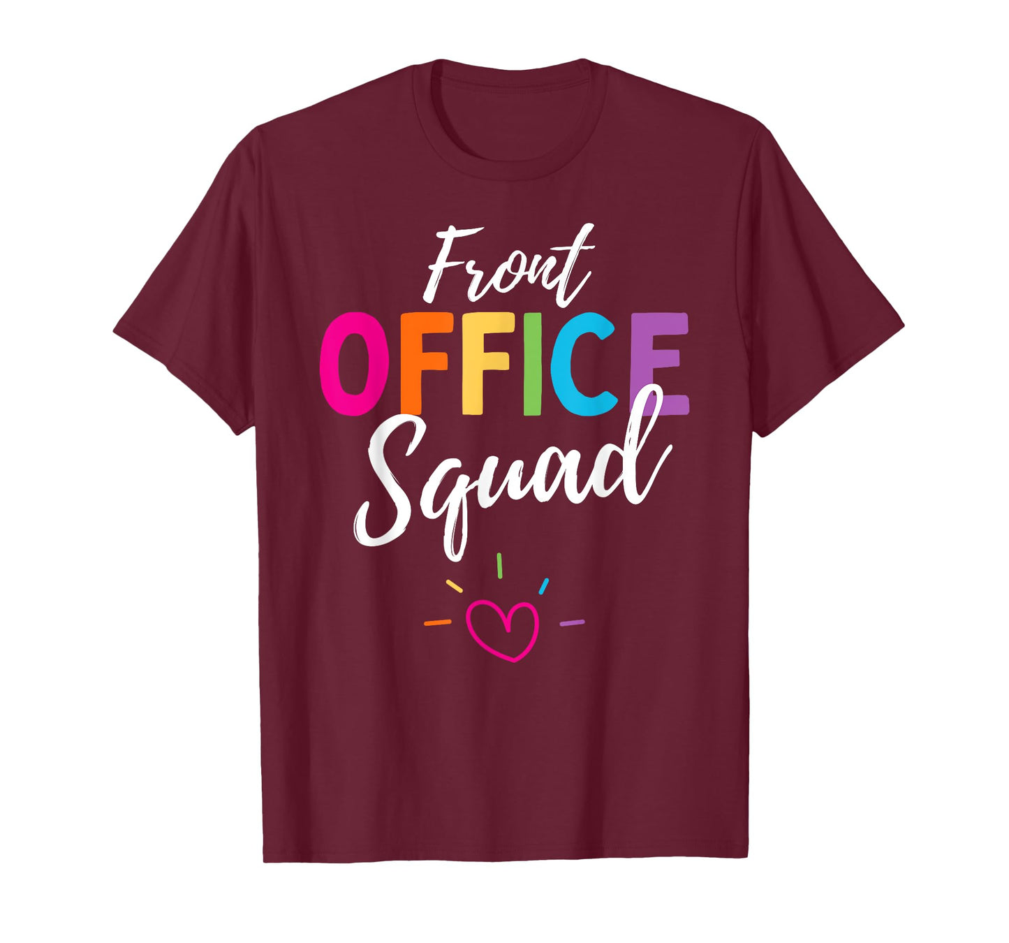 Cute Front Office Squad Administrative Assistant School. T-Shirt