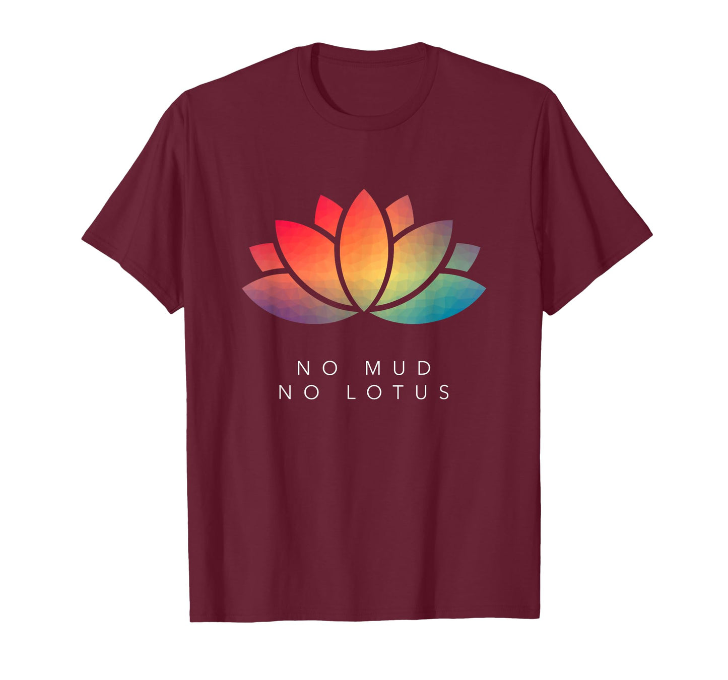 No Mud No Lotus T-Shirt for Meditation & Mindfulness Lovers T-Shirt