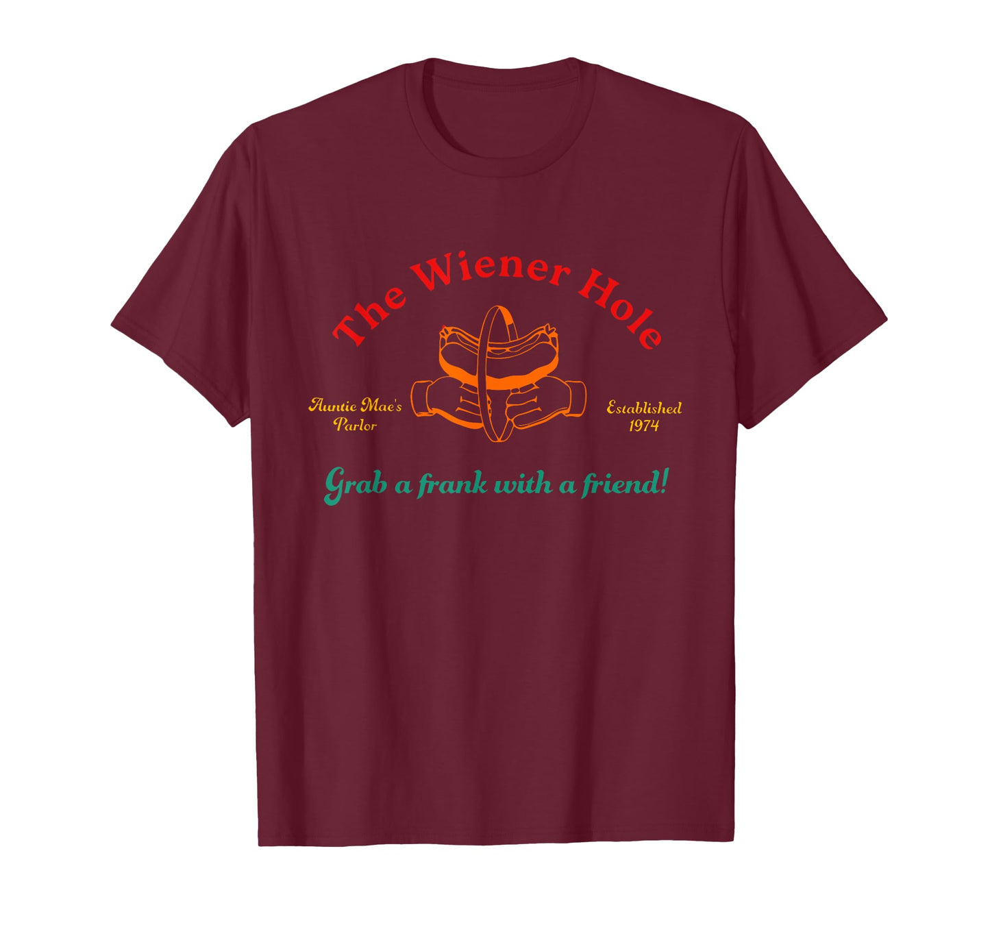 The Wiener Hole Auntie Mae's Parlor Established 1974 Vintage T-Shirt