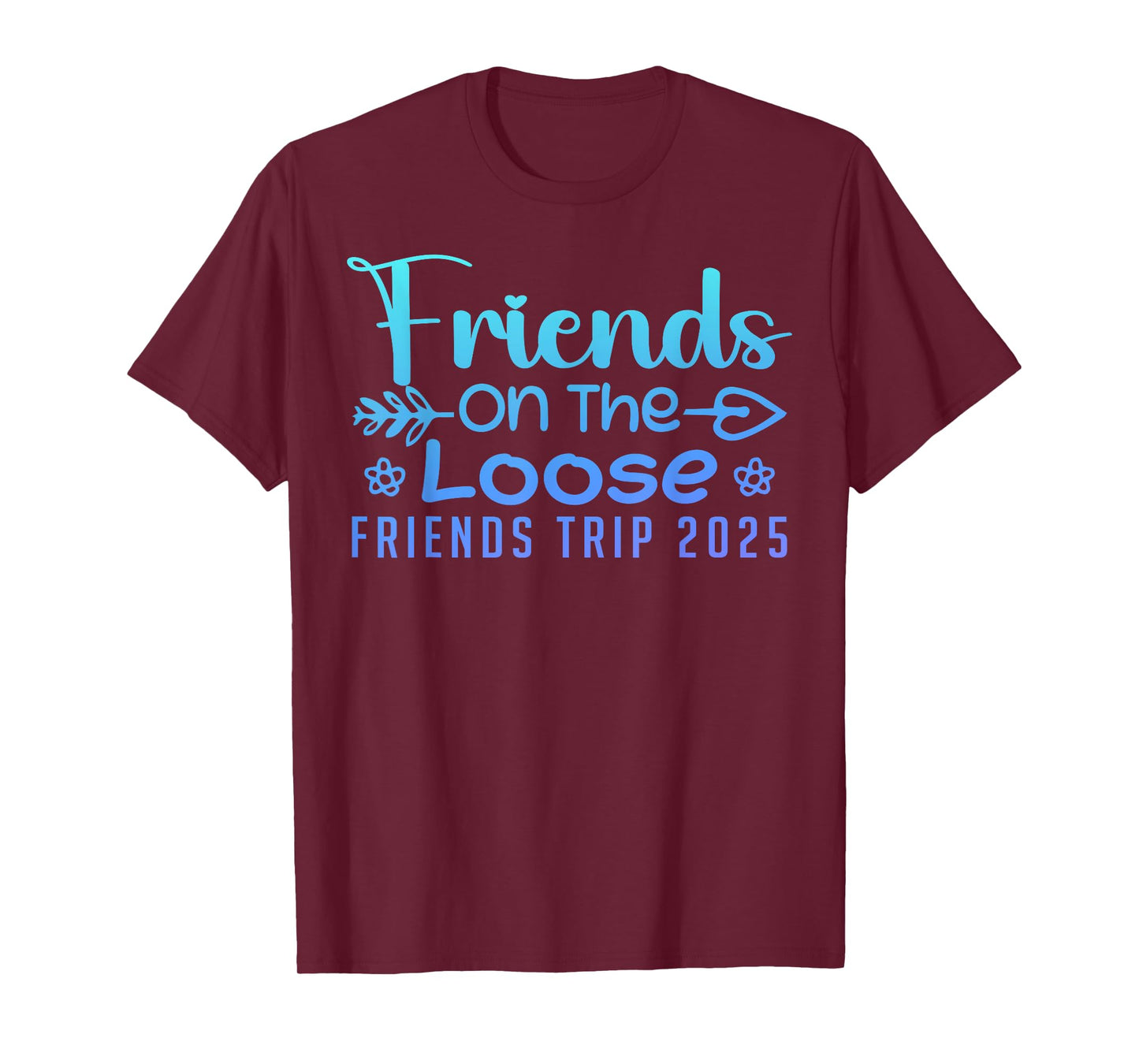 Friends On The Loose Friends Trip 2025 Retro Friend Vacation T-Shirt