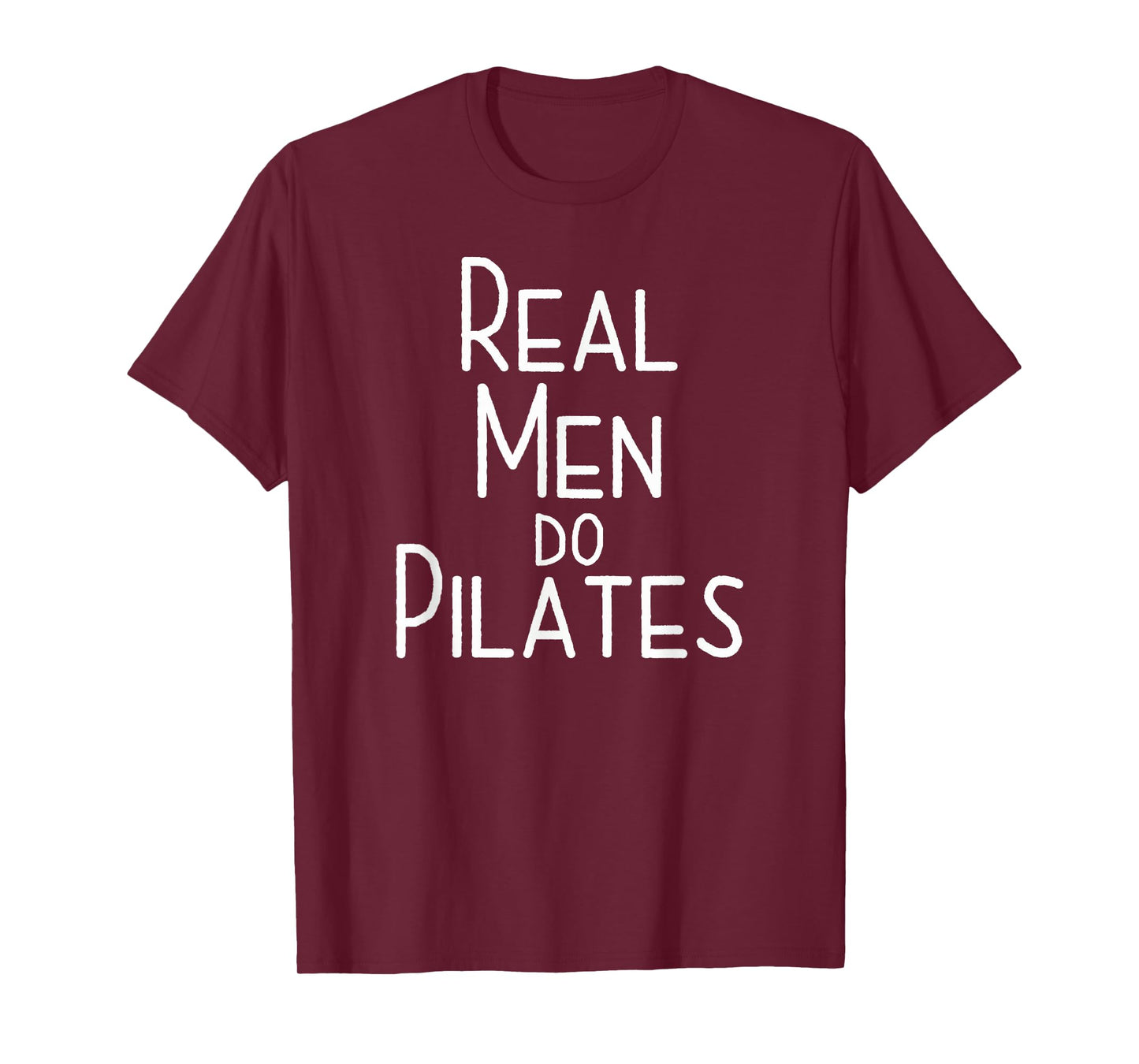 Real Men Do Pilates T-shirt T-Shirt