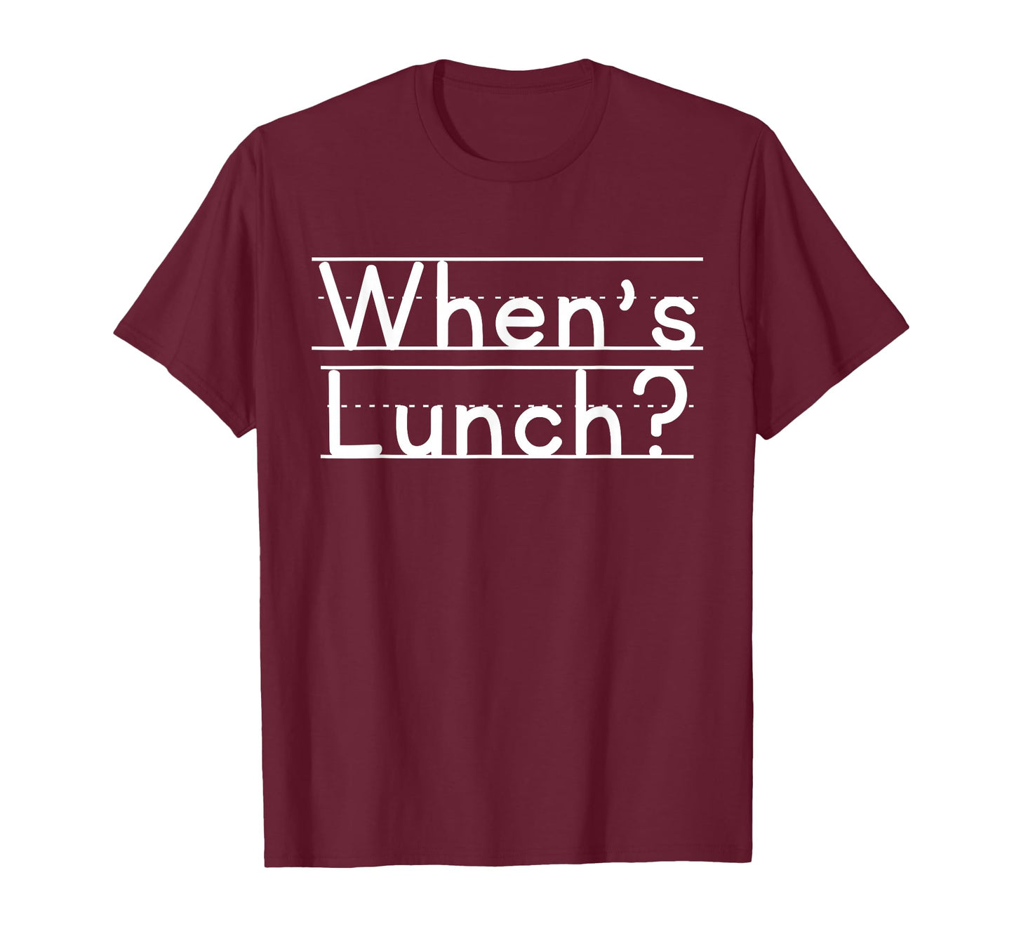 When's Lunch T-Shirt