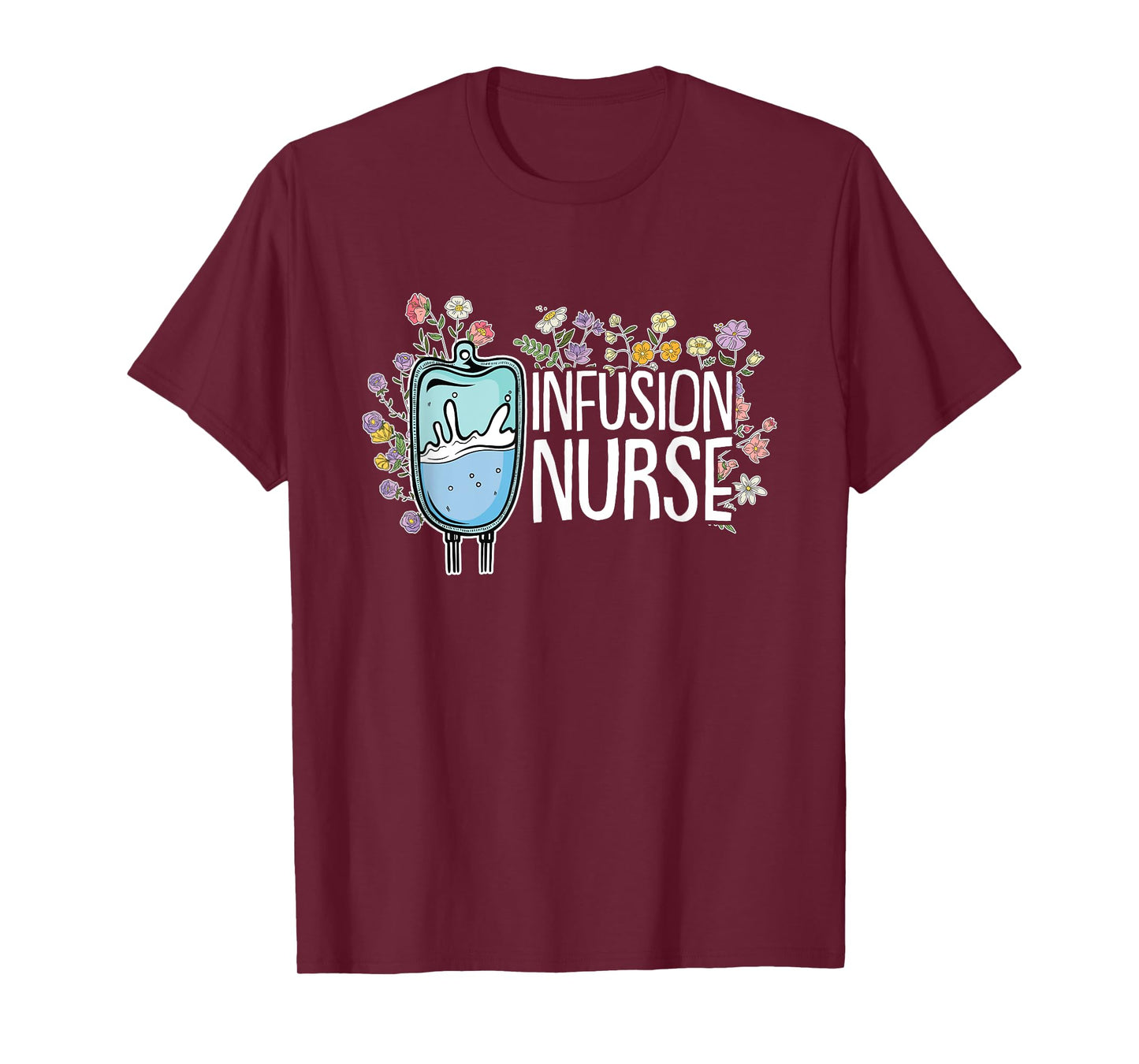 Infusion Nurse T-Shirt
