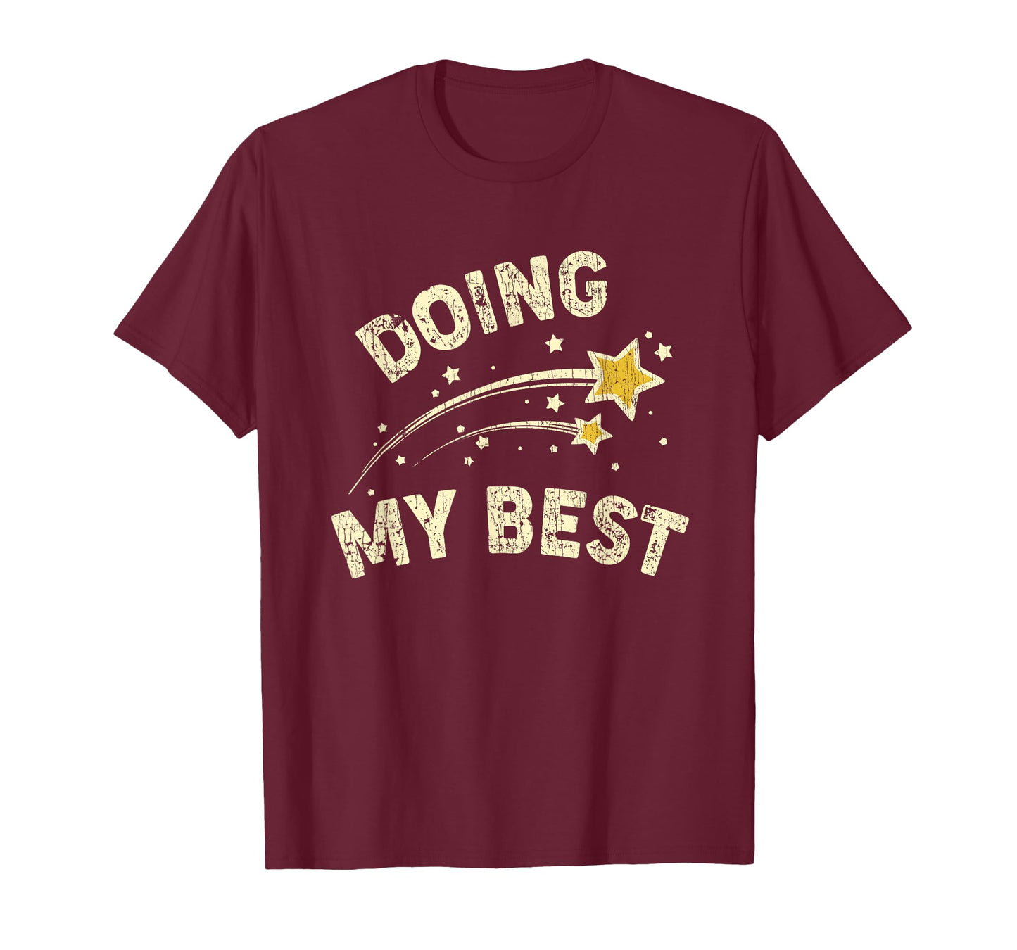 Doing My Best Motivational Saying Quote T-Shirt