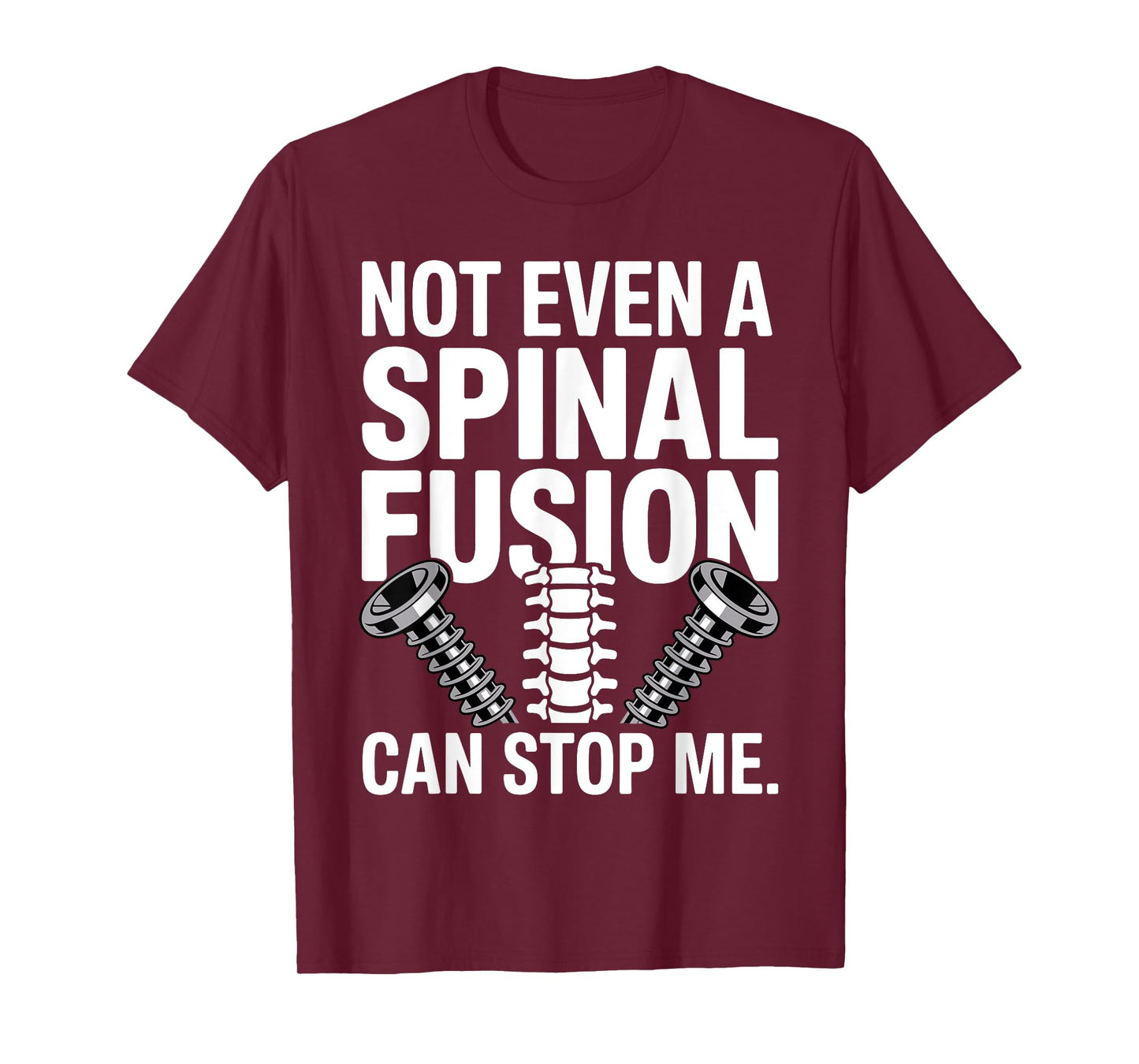 Spinal Fusion Art for Men Women Lumbar Spine Spinal Fusion T-Shirt