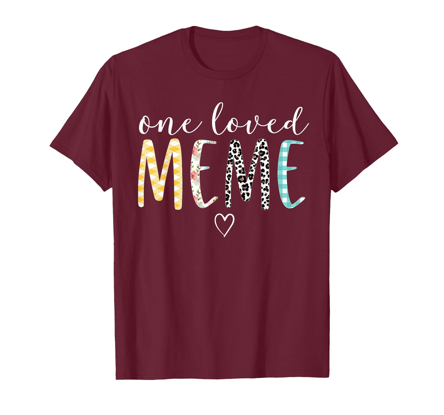Meme Gifts Women One Loved Meme Mother's Day T-Shirt