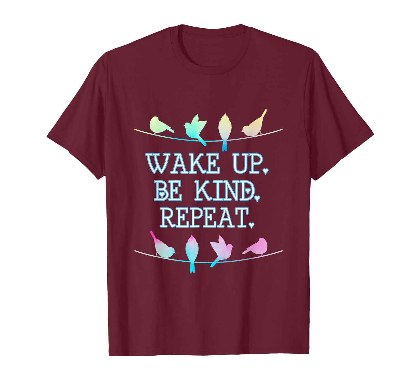 WAKE UP BE KIND REPEAT PASTEL BIRDS ON A WIRE T SHIRT T-Shirt