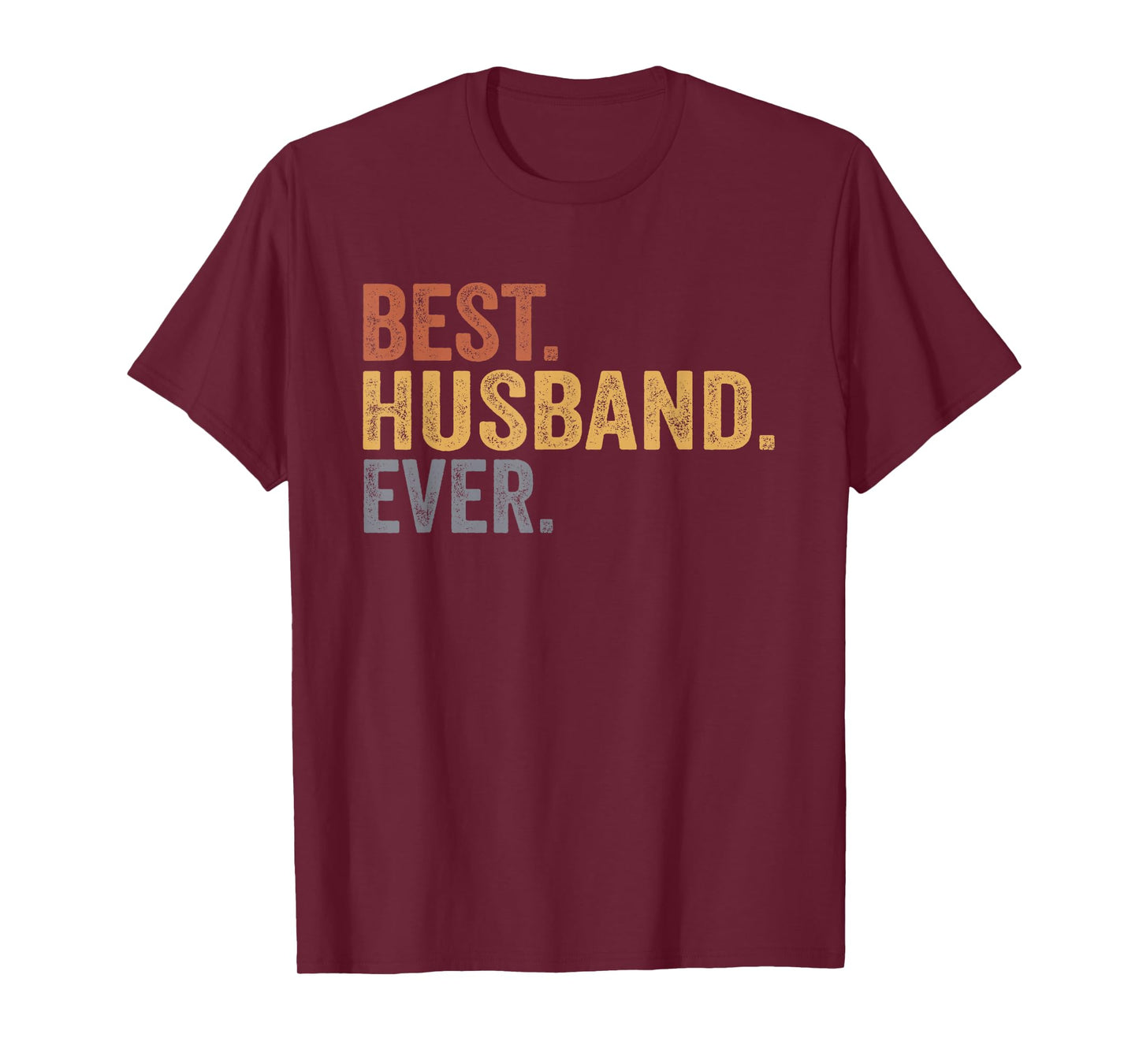 Best Husband Ever Gifts From Wife Husband Father's Day T-Shirt
