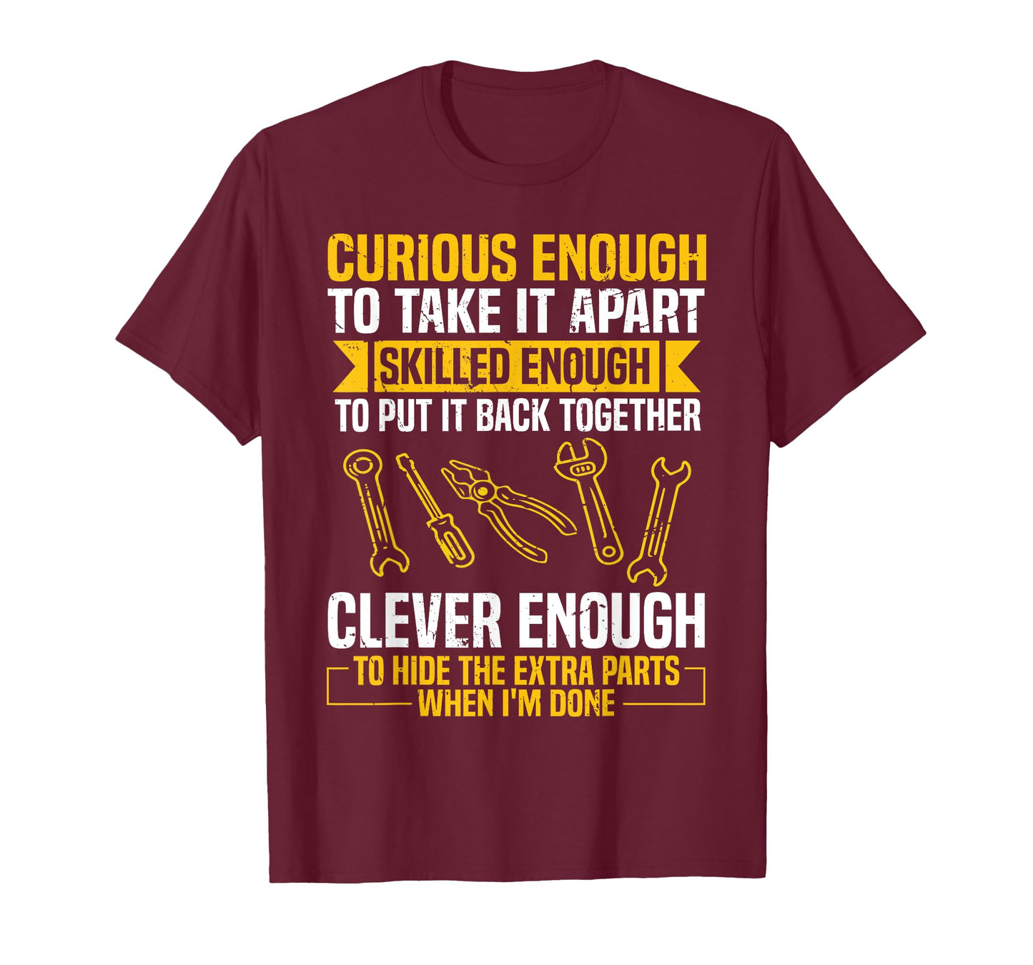 Curious Enough To Take It Apart Car Auto Garage Mechanic Men T-Shirt