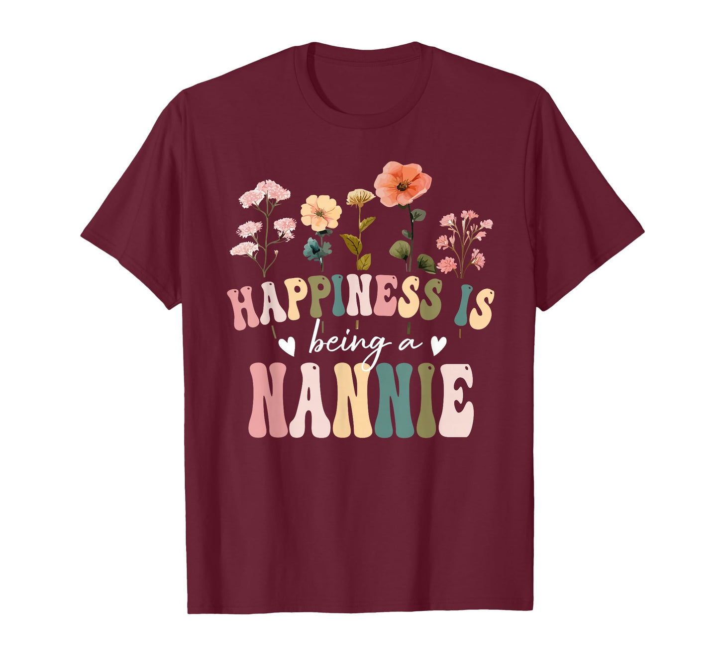 Happiness is Being a Nannie Floral Nannie Mother's Day T-Shirt