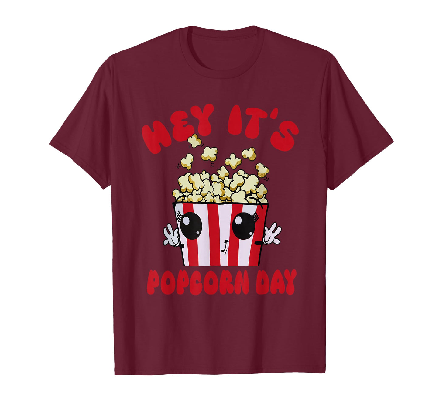 National Popcorn Day Hey It's Popcorn Days For Popcorn Lover T-Shirt, Small