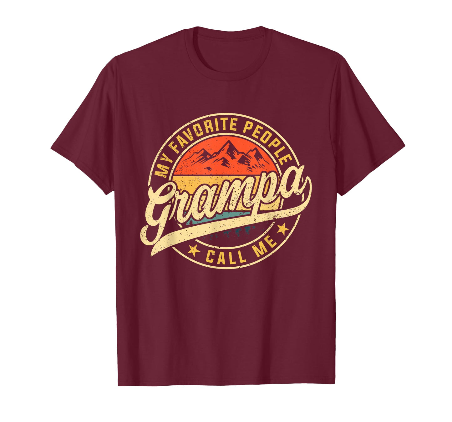 My Favorite People Call Me Grampa Funny Father's Day T-Shirt