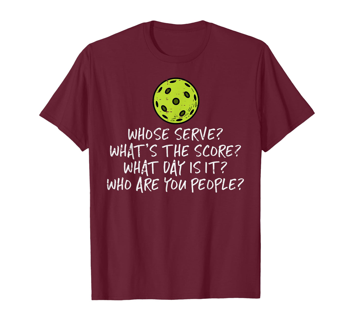 Pickleball Whose Serve Whats Score Pickle Ball Women Men Kid T-Shirt