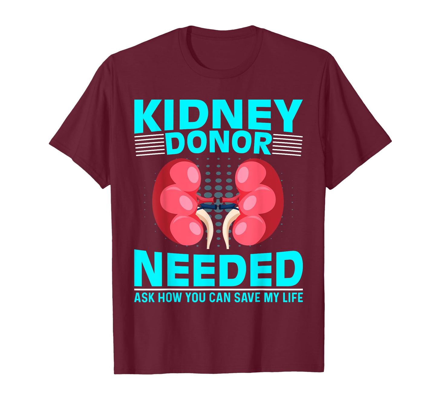 Kidney Surgery Recovery - Kidney Donor Needed Kidney T-Shirt