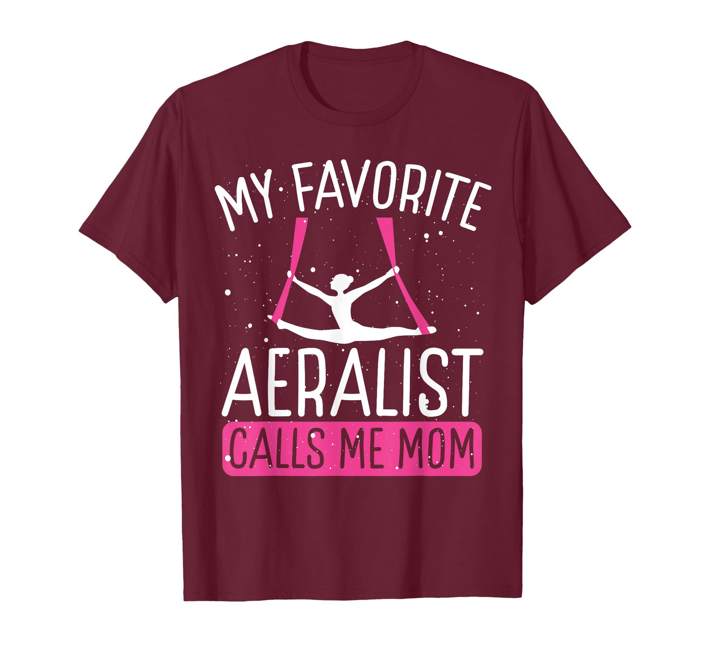 Aerial Silk Dancing Mom Mothers Day Aerial Hoop Aerialist T-Shirt