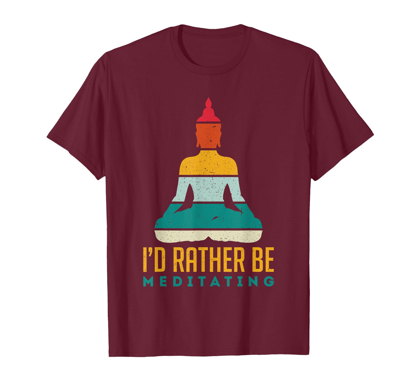 I'd Rather Be Meditating Meditation Spirituality Buddha Gift T-Shirt