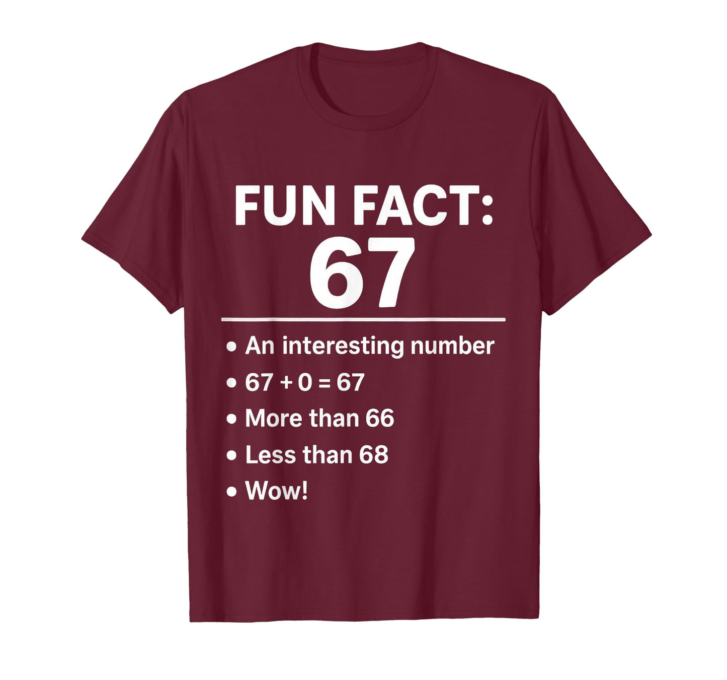 67 Meme Fun Fact - Six Seven Gen Alpha Z Funny Humor T-Shirt