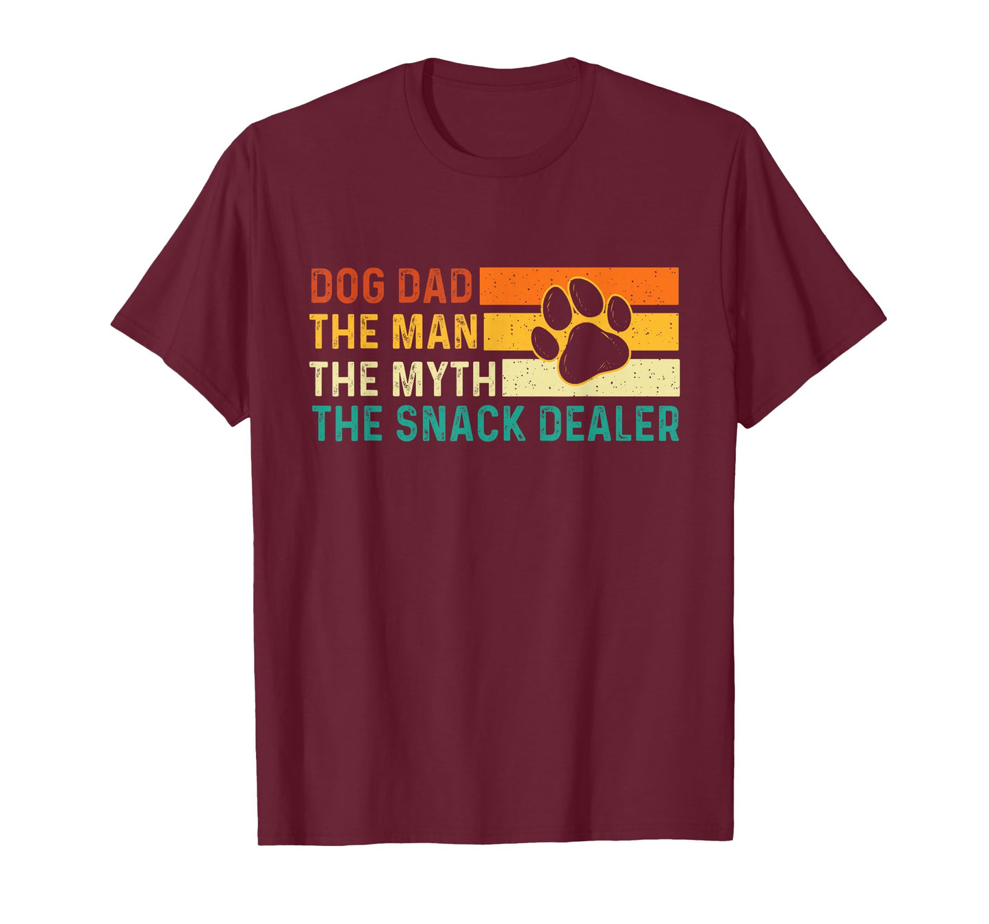 Dog Dad The Man The Myth The Snack Dealer - Dog Lover T-Shirt