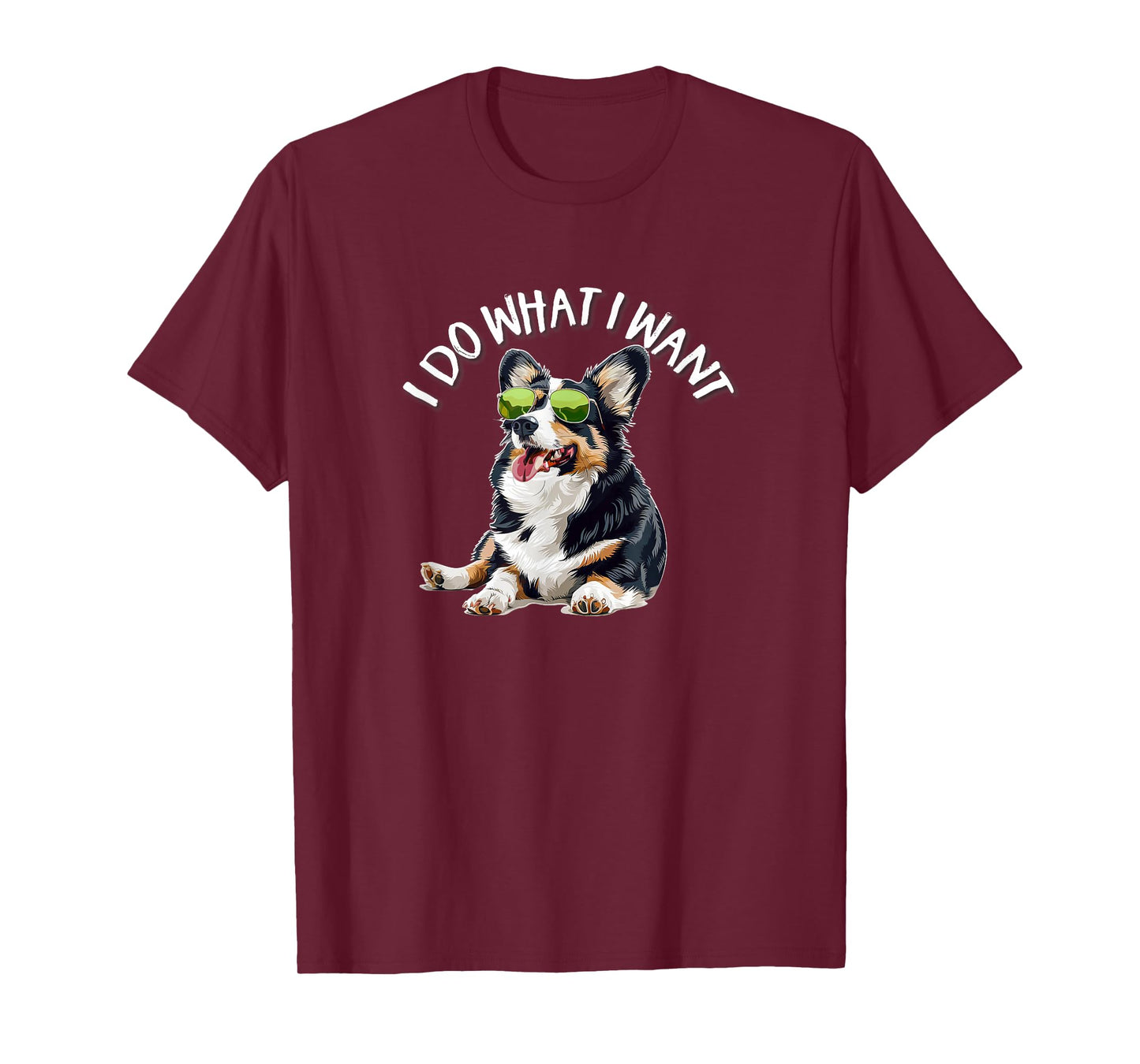 Funny Do What I Want Welsh Black Tricolor Corgi Lover T-Shirt