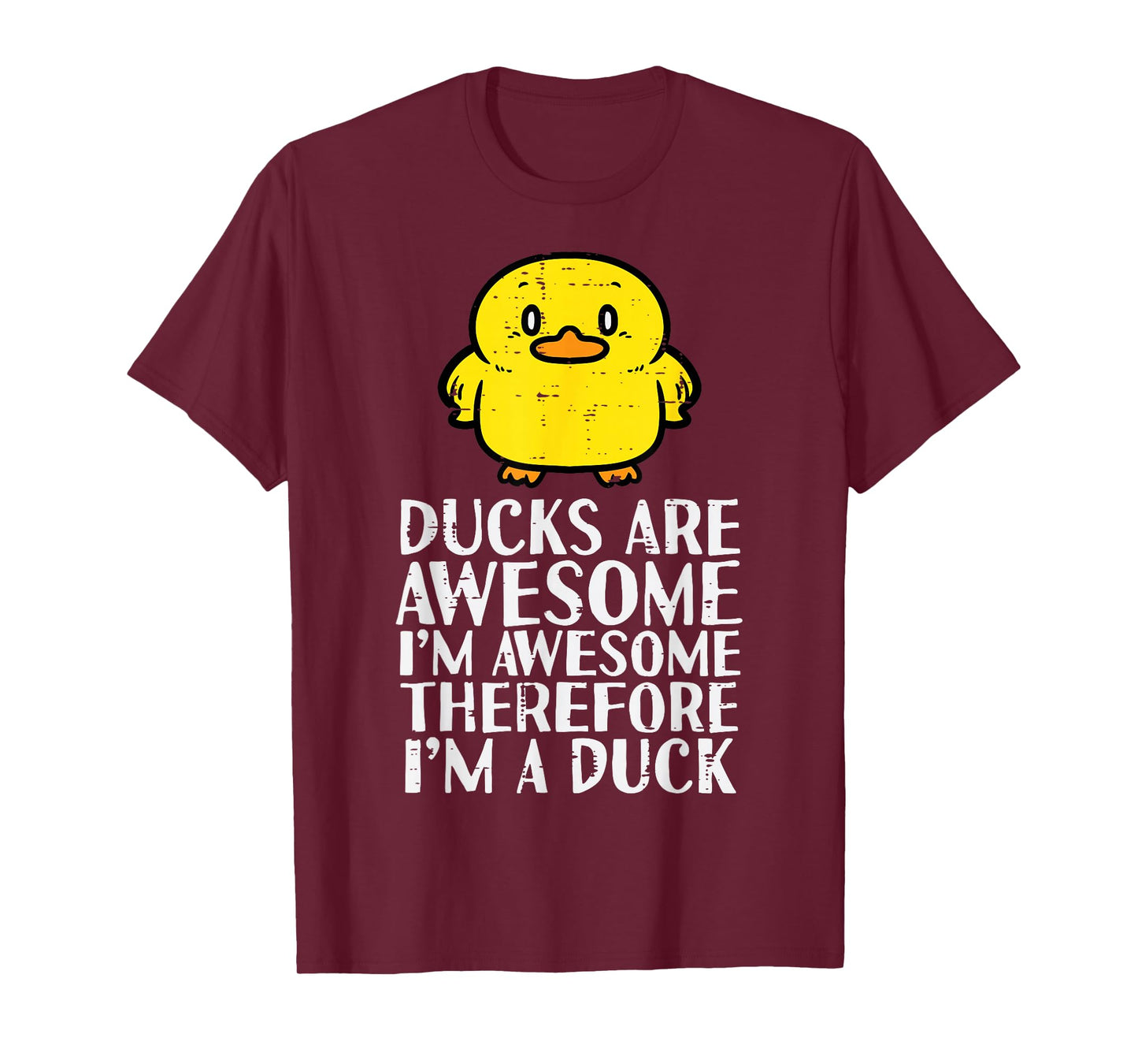 Ducks Are Awesome Therefore Funny Women Girls Boys Kids Men T-Shirt