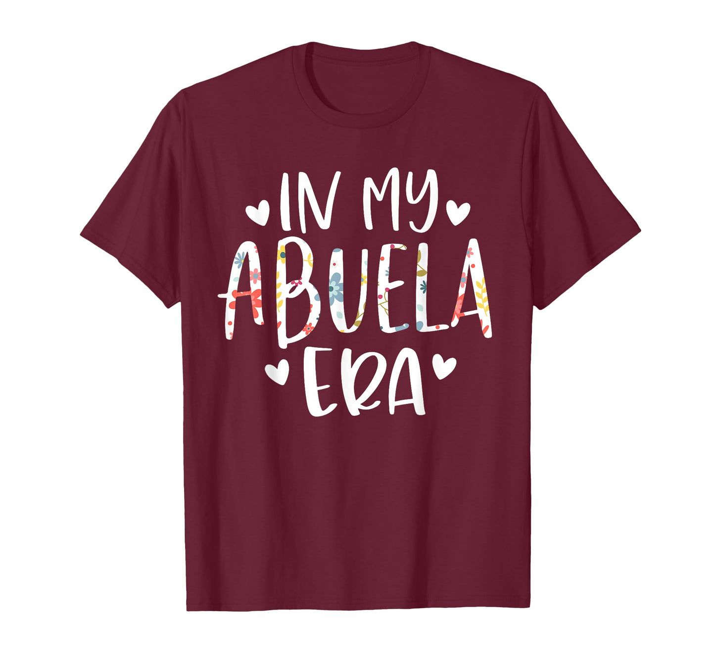 In My Abuela Era Flower Letter Floral Cute Gifts For Abuela T-Shirt