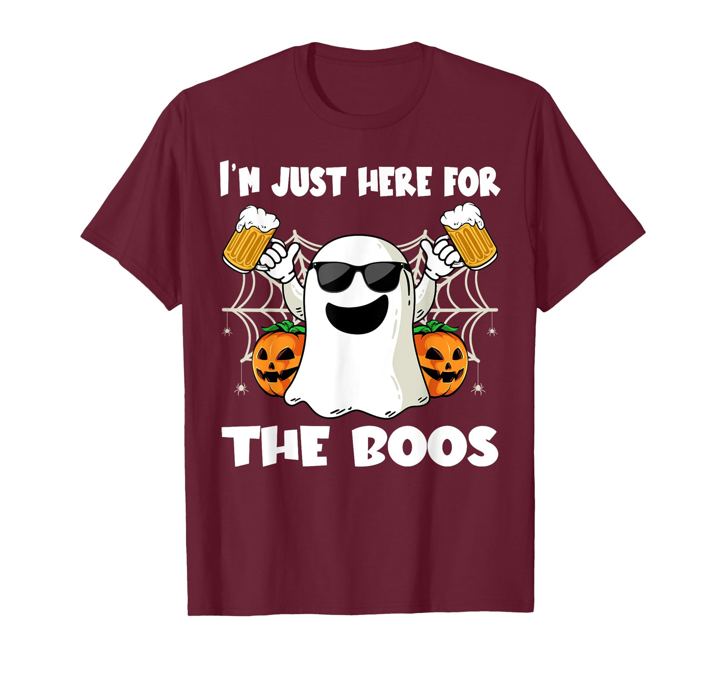 Im Just Here For The Boos Halloween Pumpkin Ghost Drink Beer T-Shirt