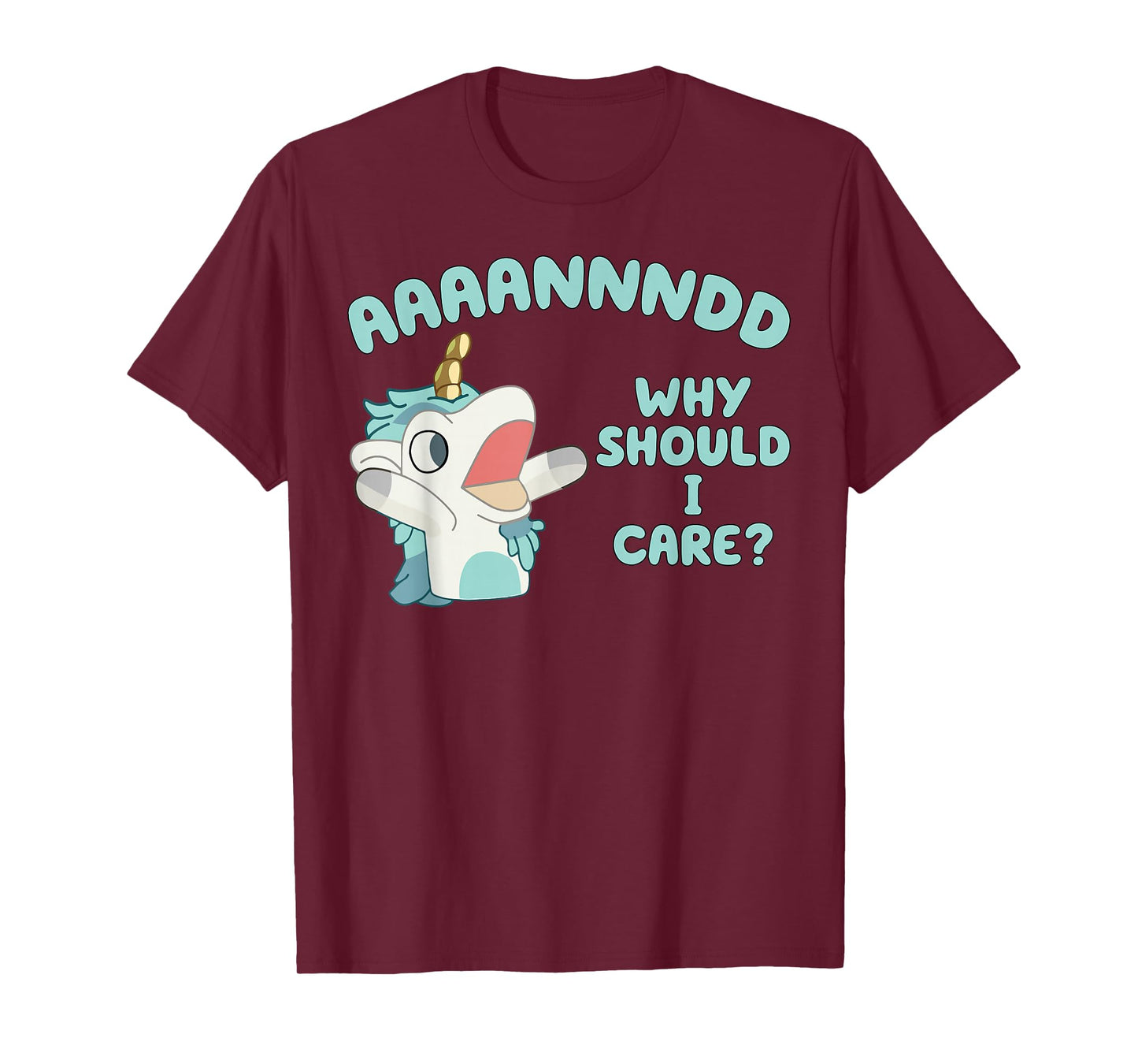 Unicorn AAAANNNDD Why Should I Care T-Shirt